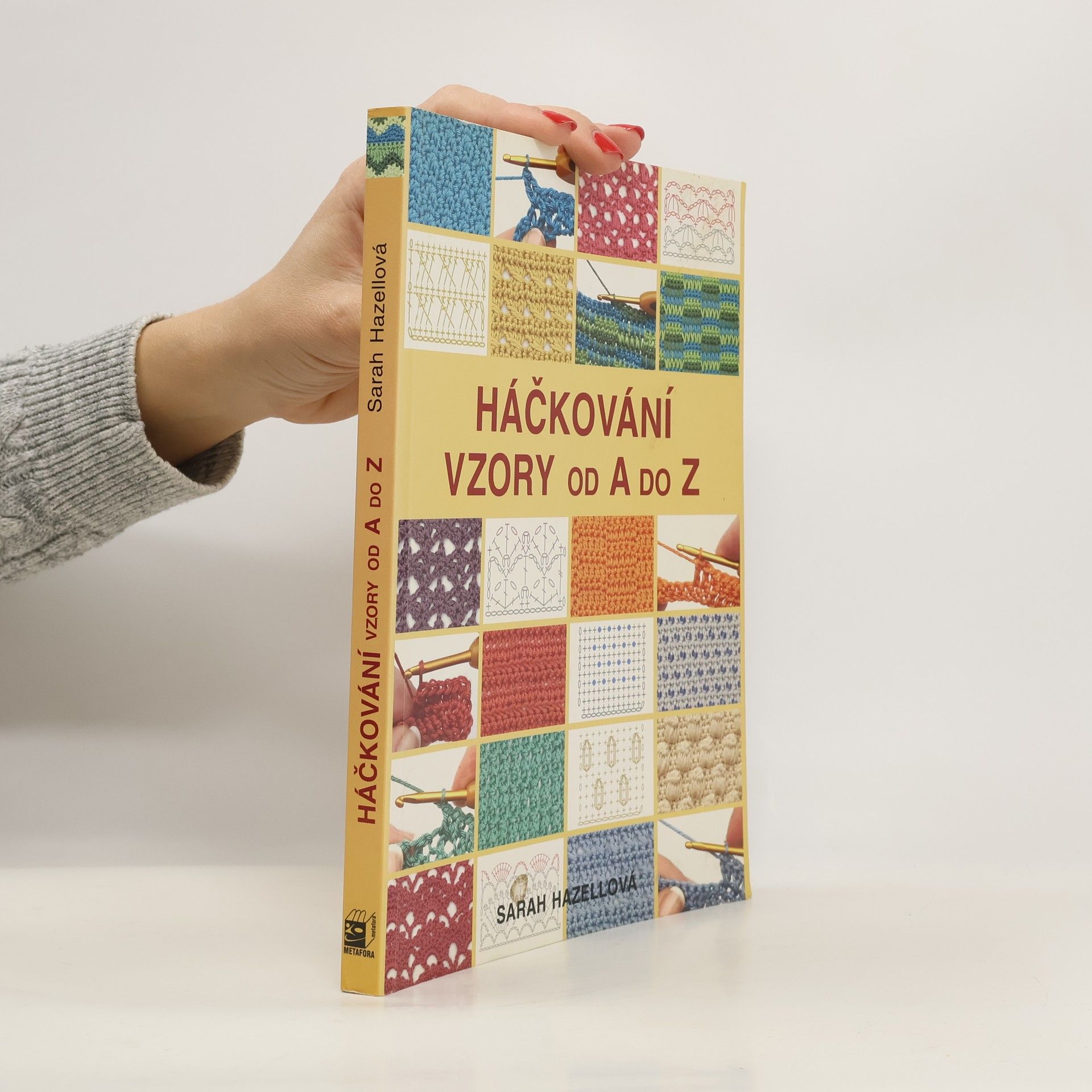 Sarah Hazell Háčkování. Vzory od A do Z