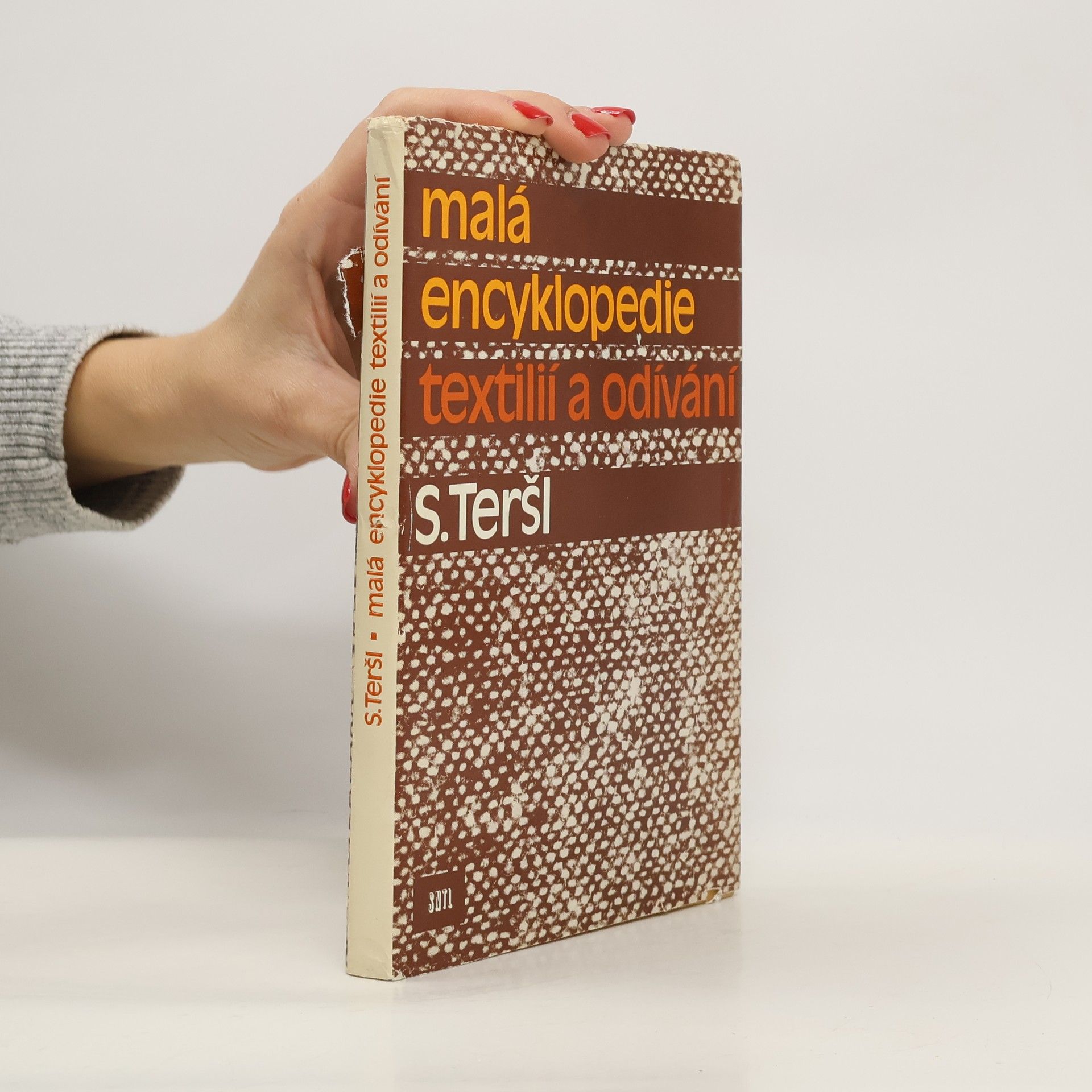 Stanislav Teršl Malá encyklopedie textilií a odívání