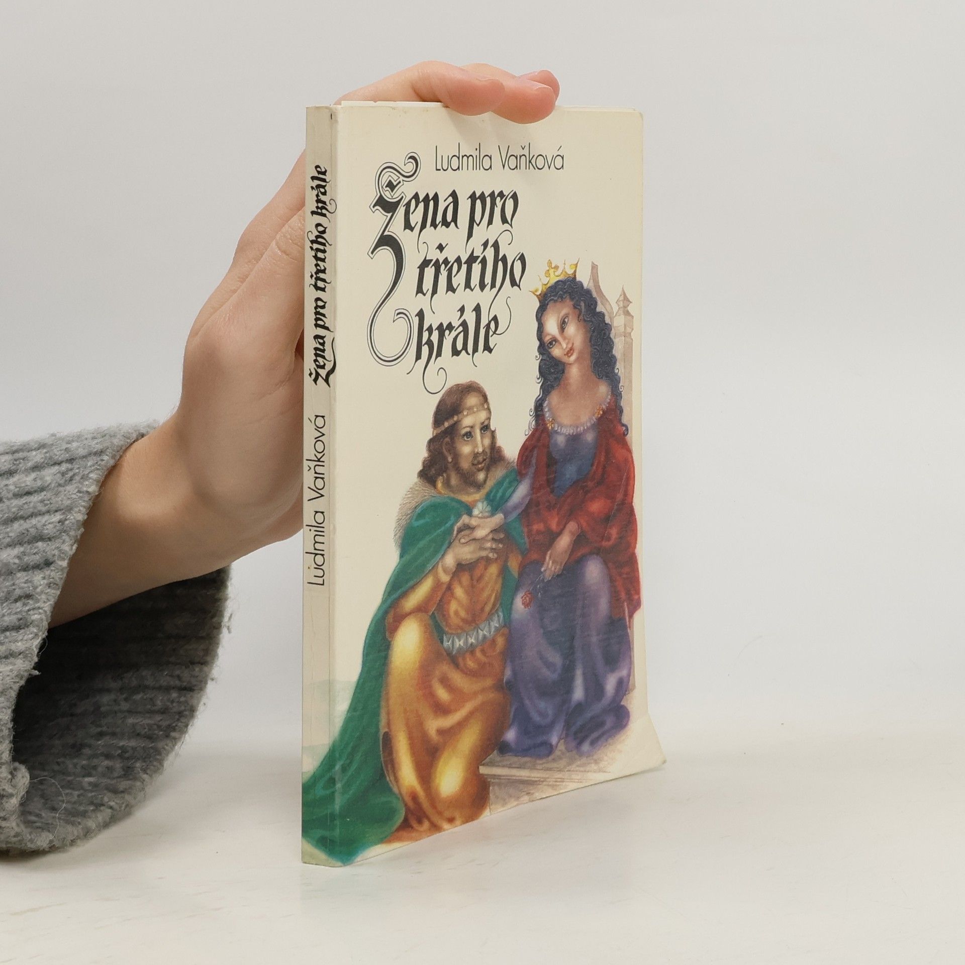 Vaňková Ludmila Žena pro třetího krále