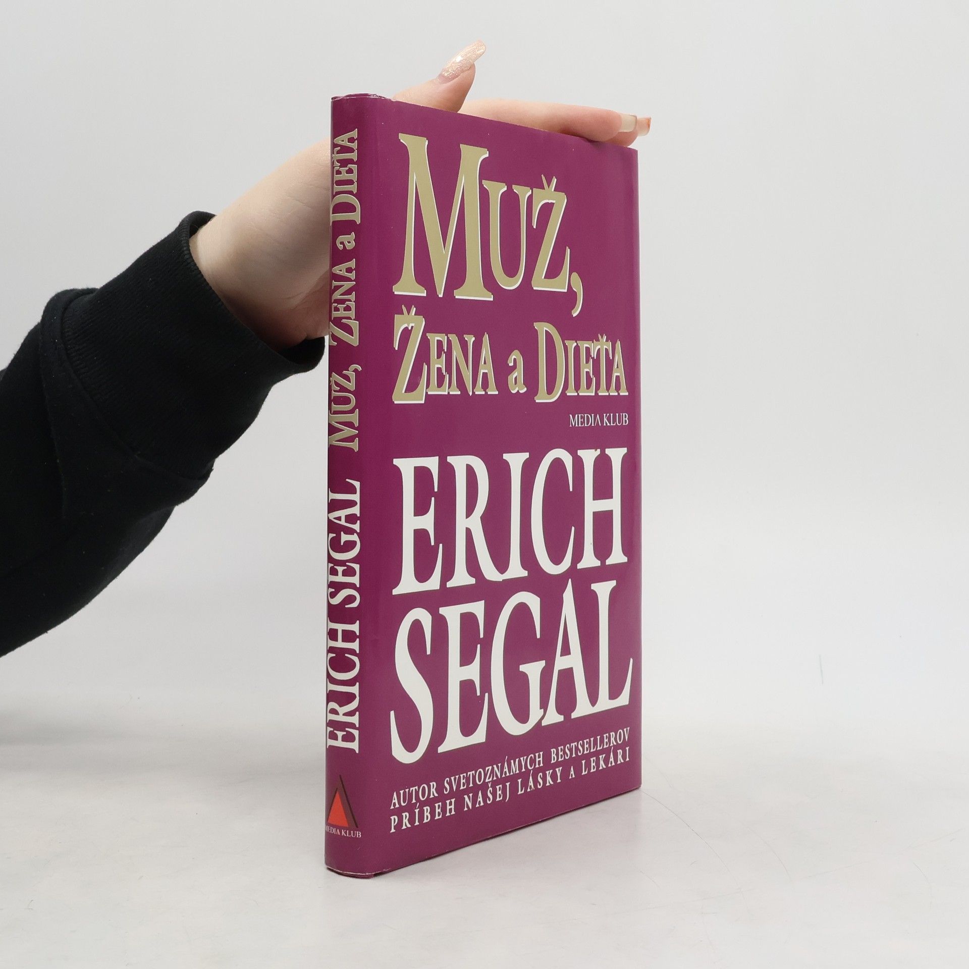 Erich Segal Muž, žena a dieťa