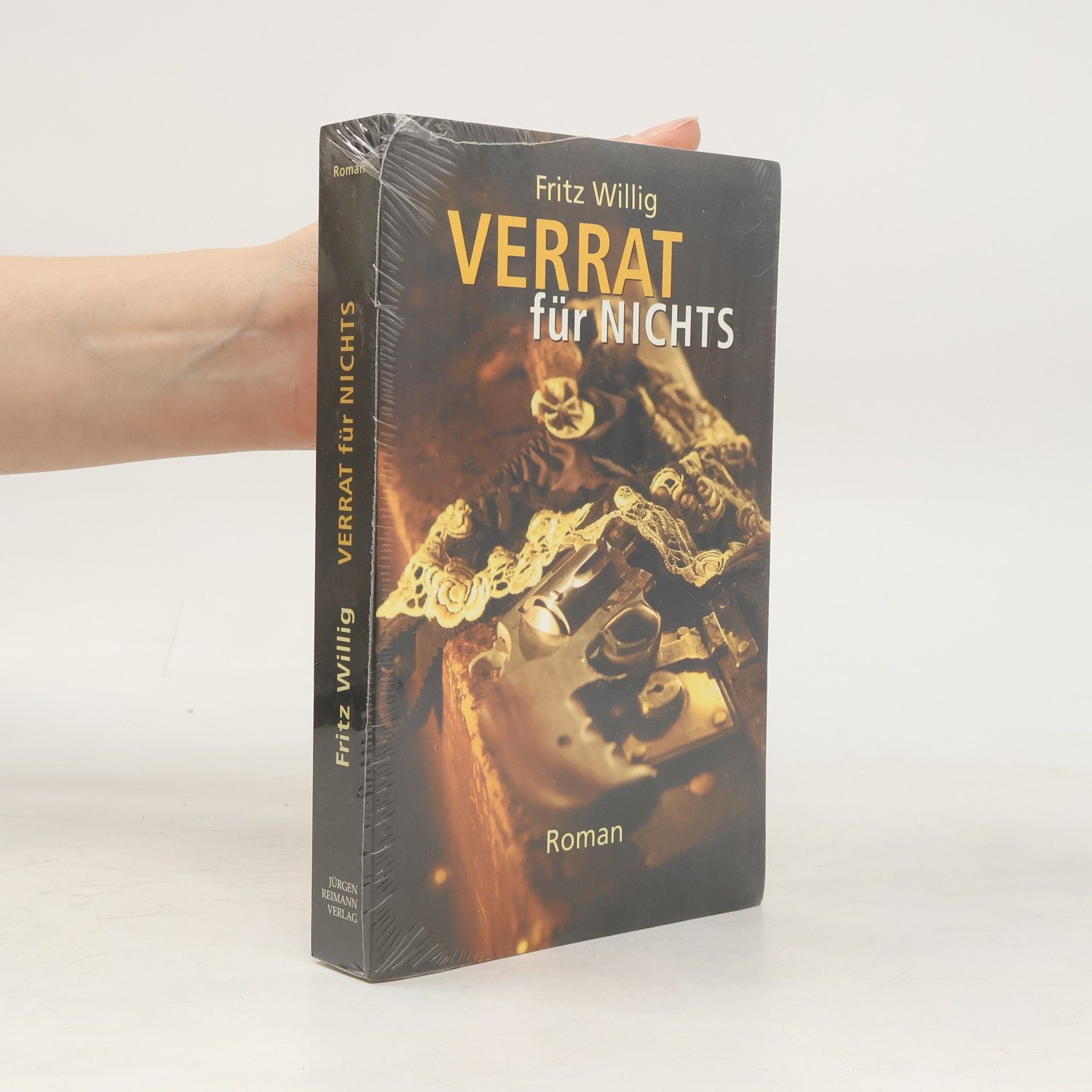 Fritz Willig Verrat für nichts