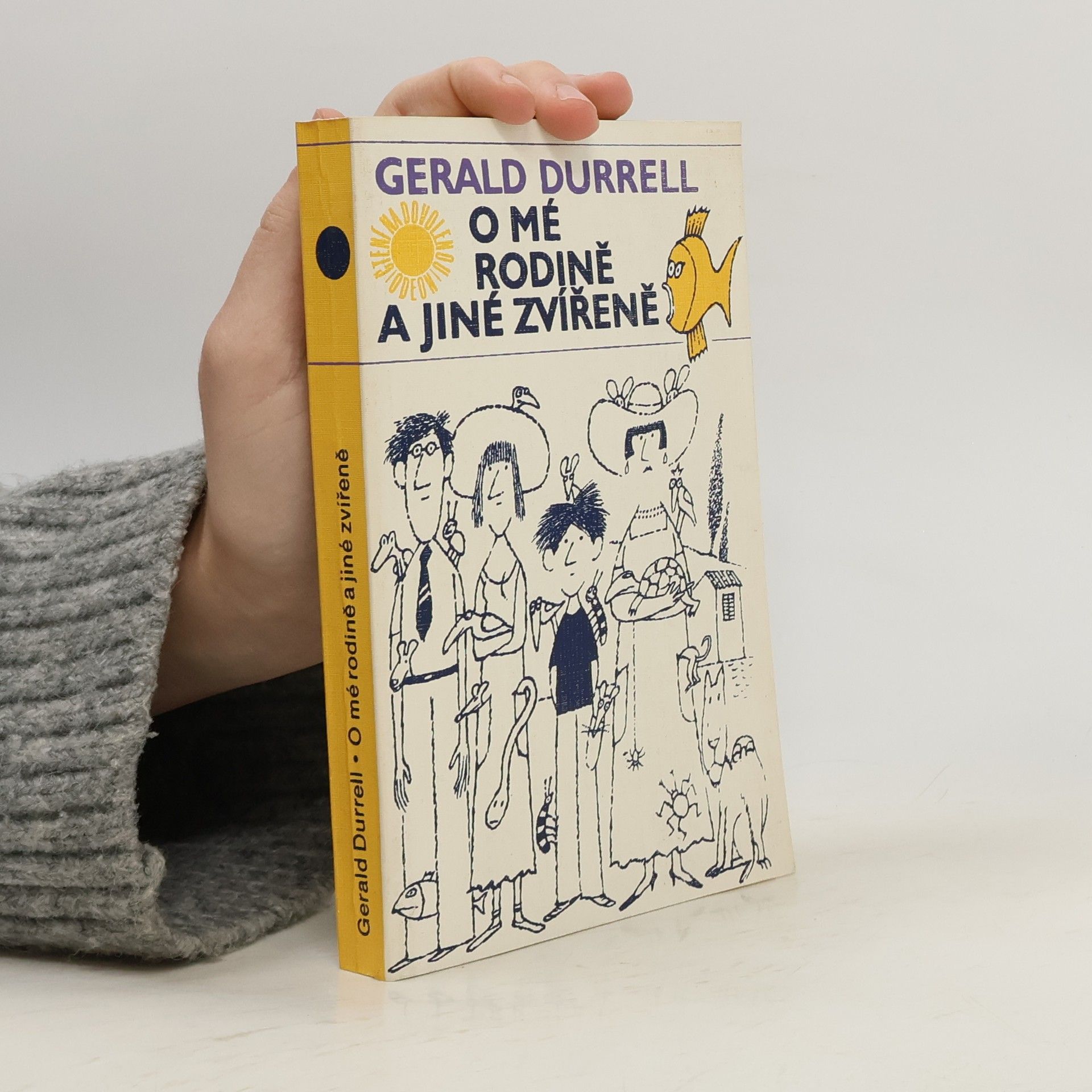 Gerald Durrell O mé rodině a jiné zvířeně