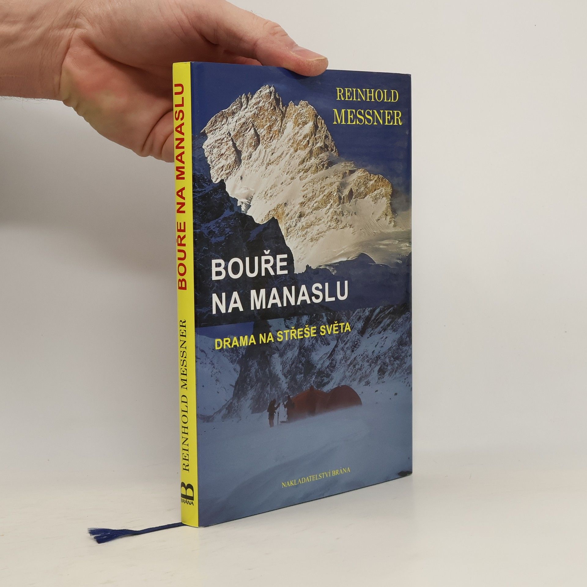 Reinhold Messner Bouře na Manaslu. Drama na střeše světa