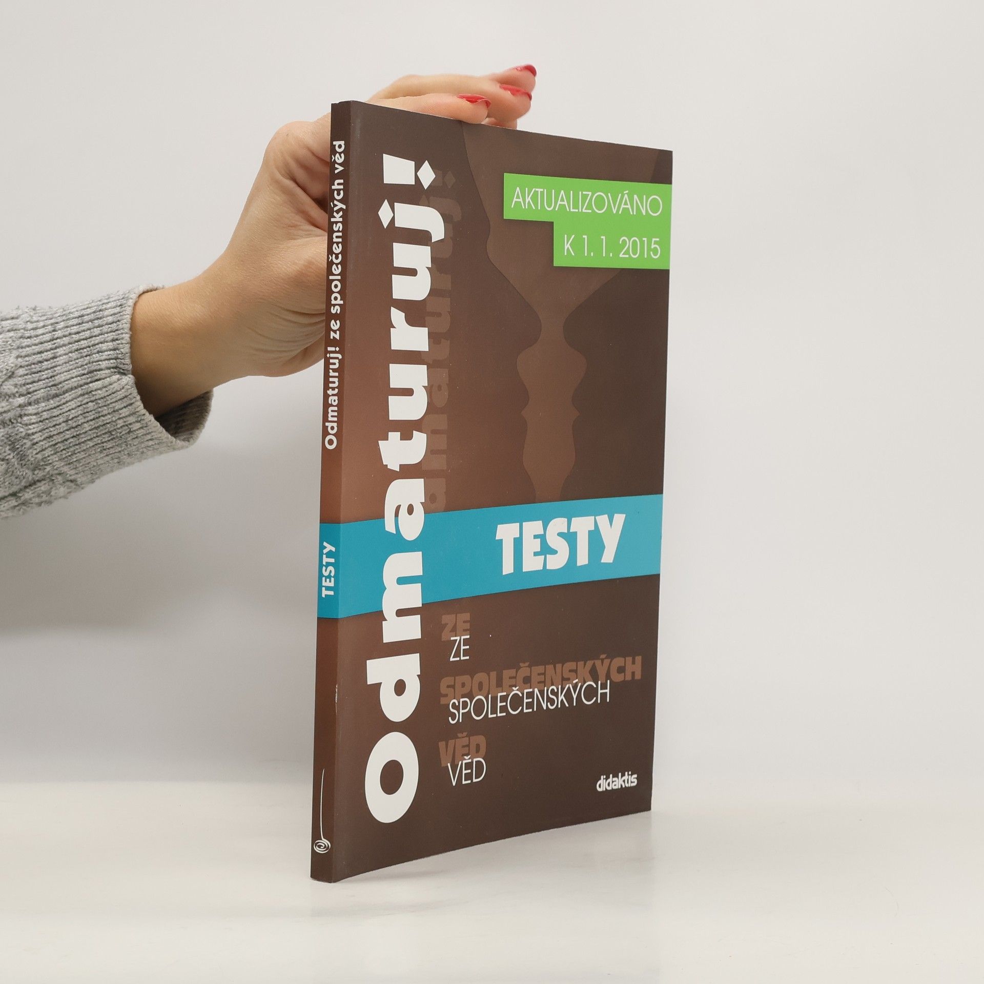 Kolektiv autorů Odmaturuj! ze společenských věd. Testy