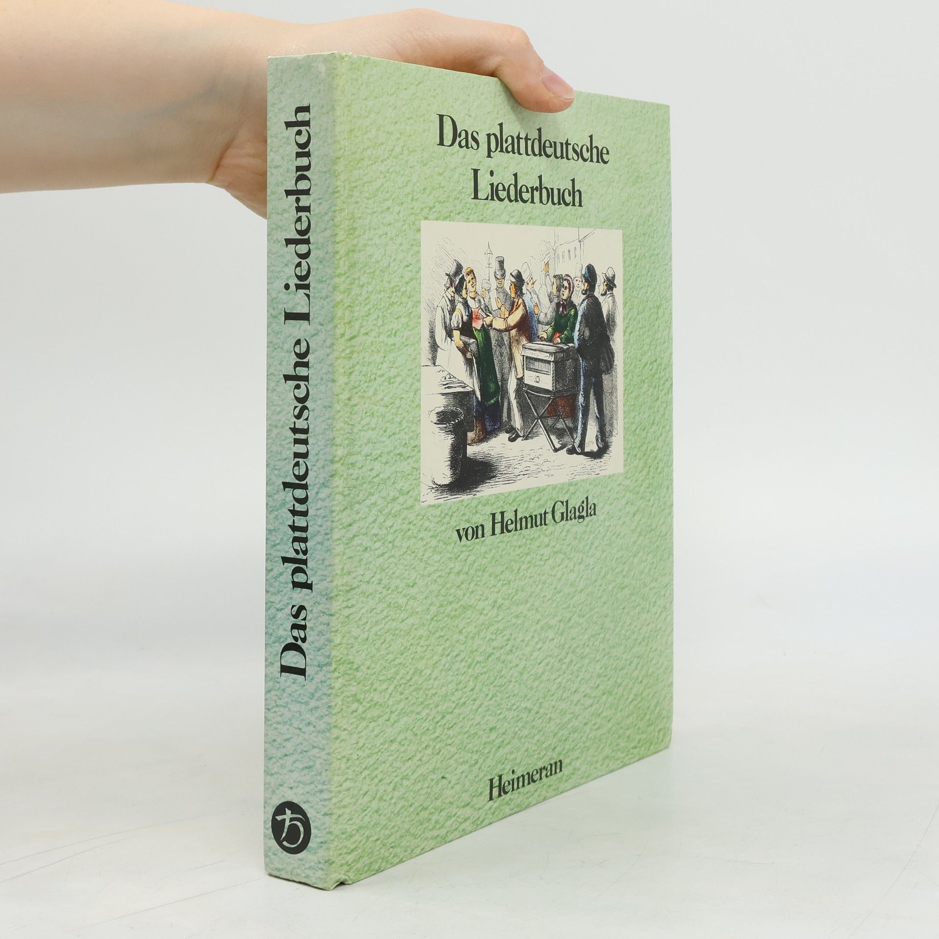 Helmut Glagla Das plattdeutsche Liederbuch