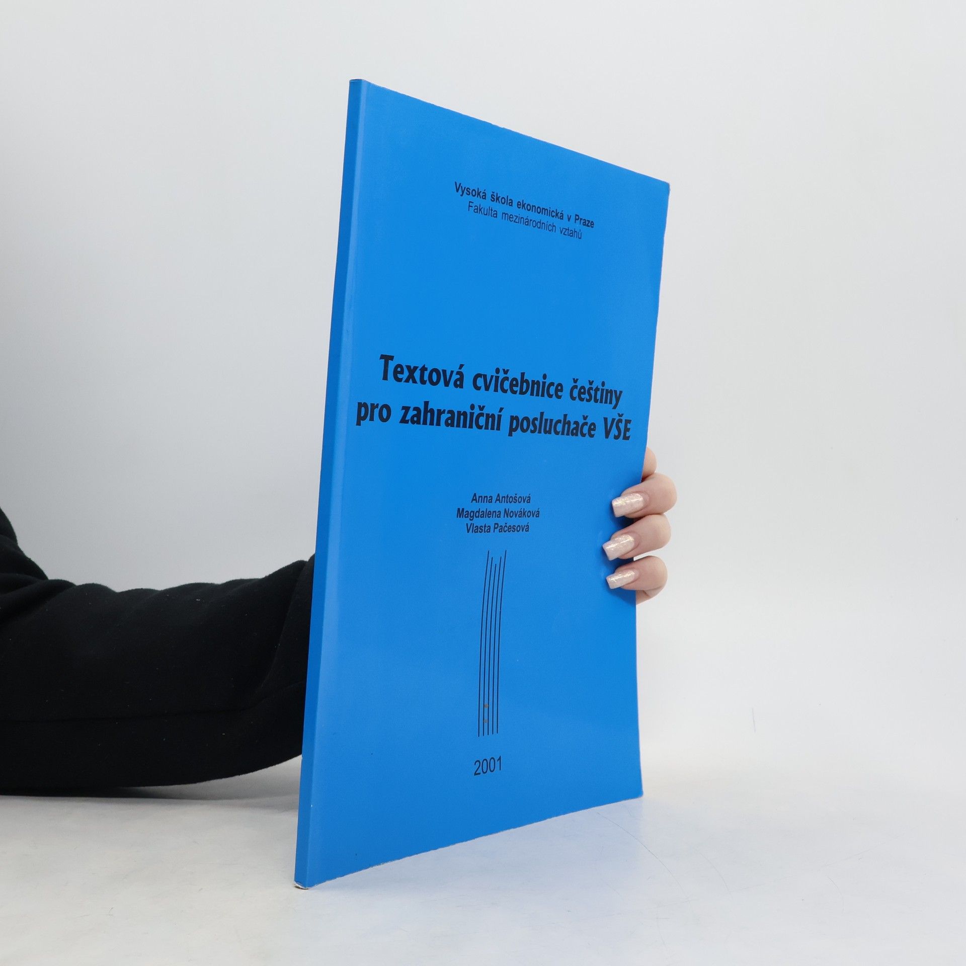 Anna Antošová Textová cvičebnice češtiny pro zahraniční posluchače VŠE