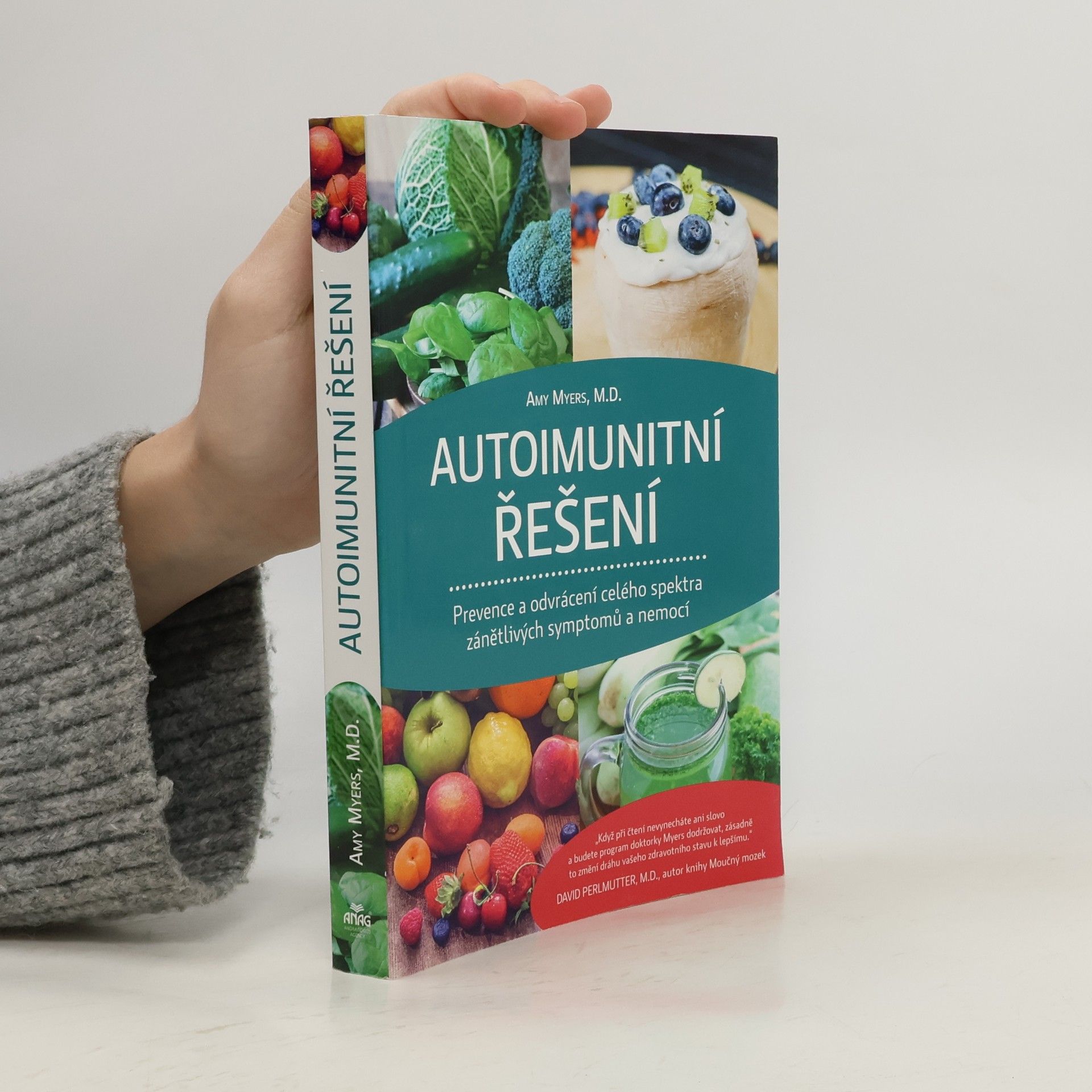 Amy Myers Autoimunitní řešení : prevence a odvrácení celého spektra zánětlivých symptomů a nemocí