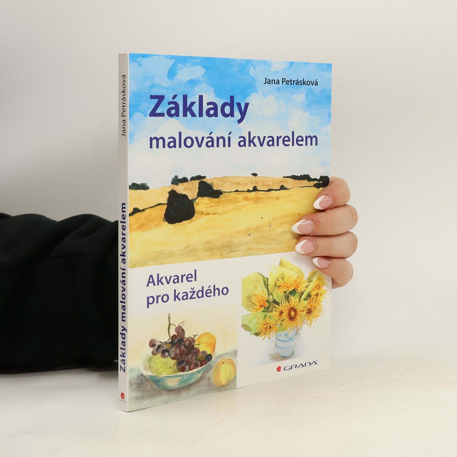 Jana Petrásková Základy malování akvarelem
