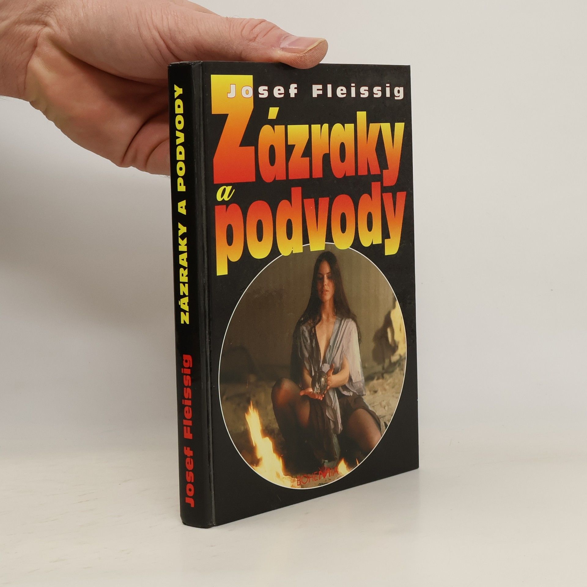 Franz-Josef Fleissig Zázraky a podvody