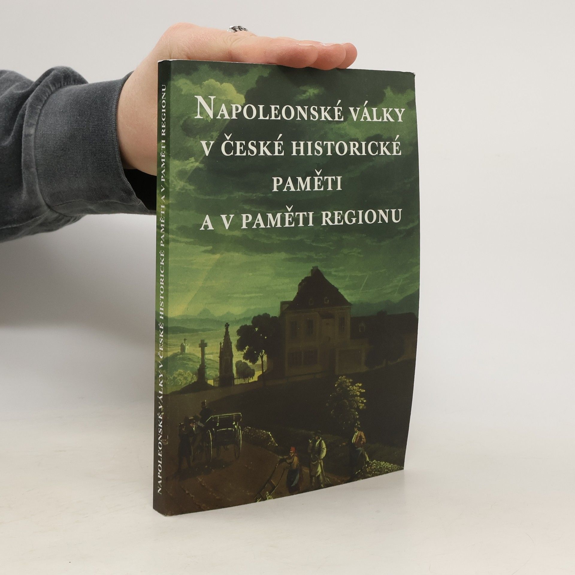 Napoleonské války v české historické paměti a v paměti regionu