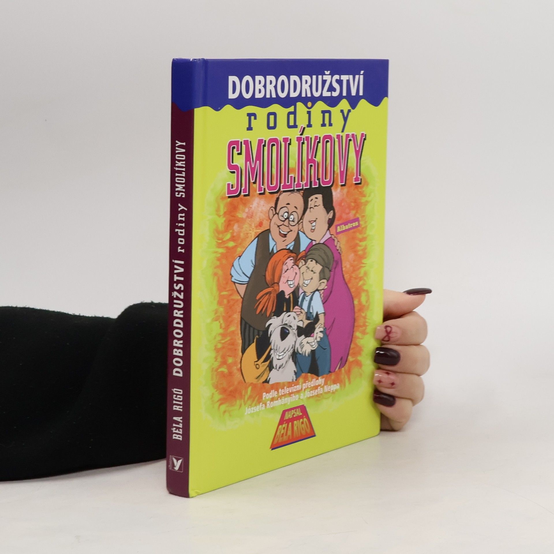 Béla Rigó Dobrodružství rodiny Smolíkovy