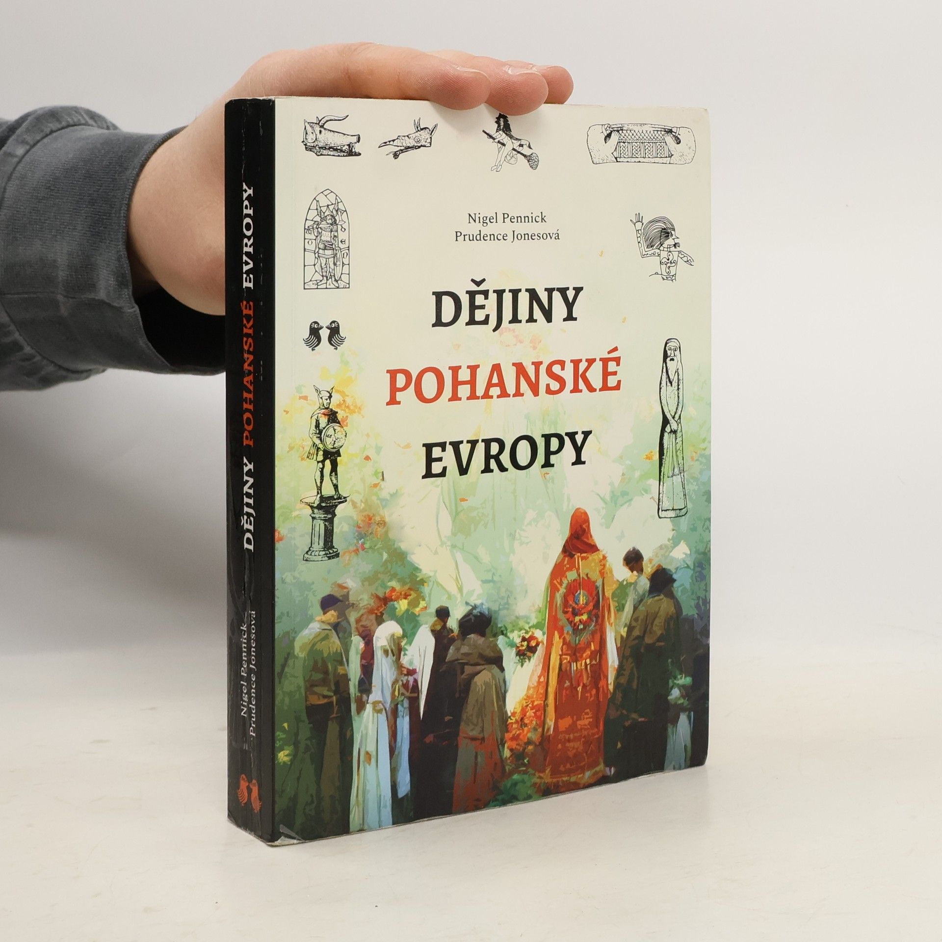 Nigel Pennick Dějiny pohanské Evropy