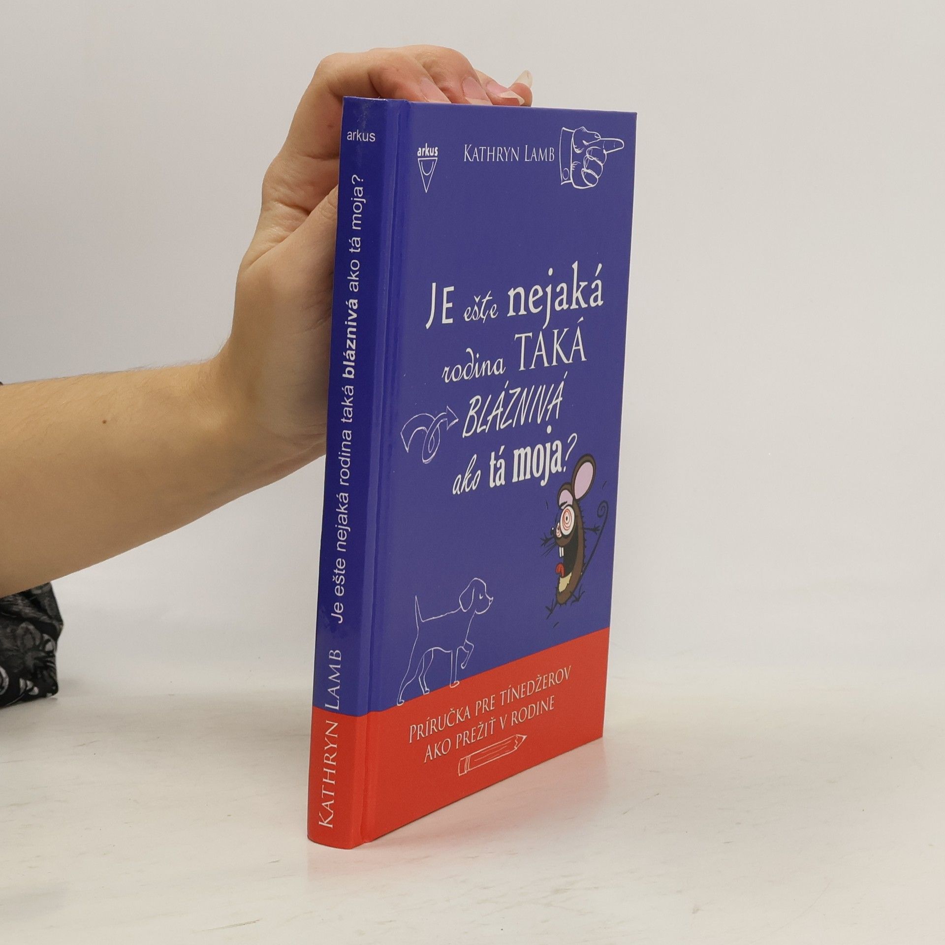 Je ešte nejaká rodina taká blaznivá ako tá moja?