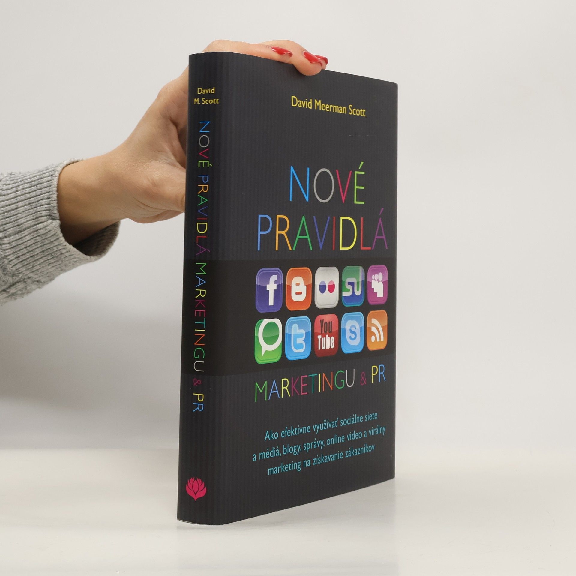 David Meerman Scott Nové pravidlá marketingu a PR