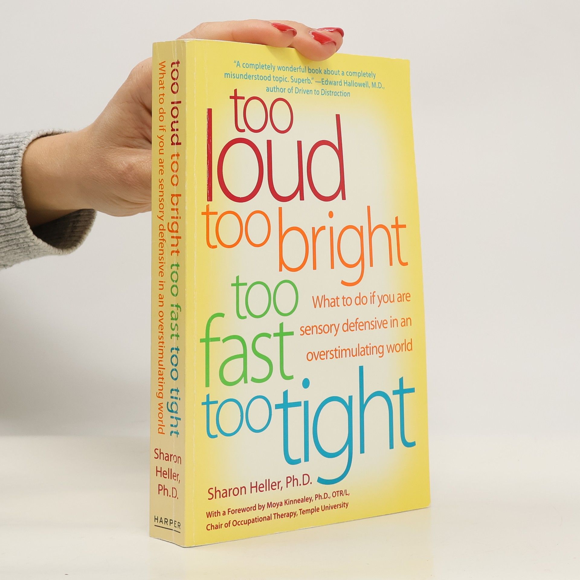 Sharon Heller Too Loud, Too Bright, Too Fast, Too Tight