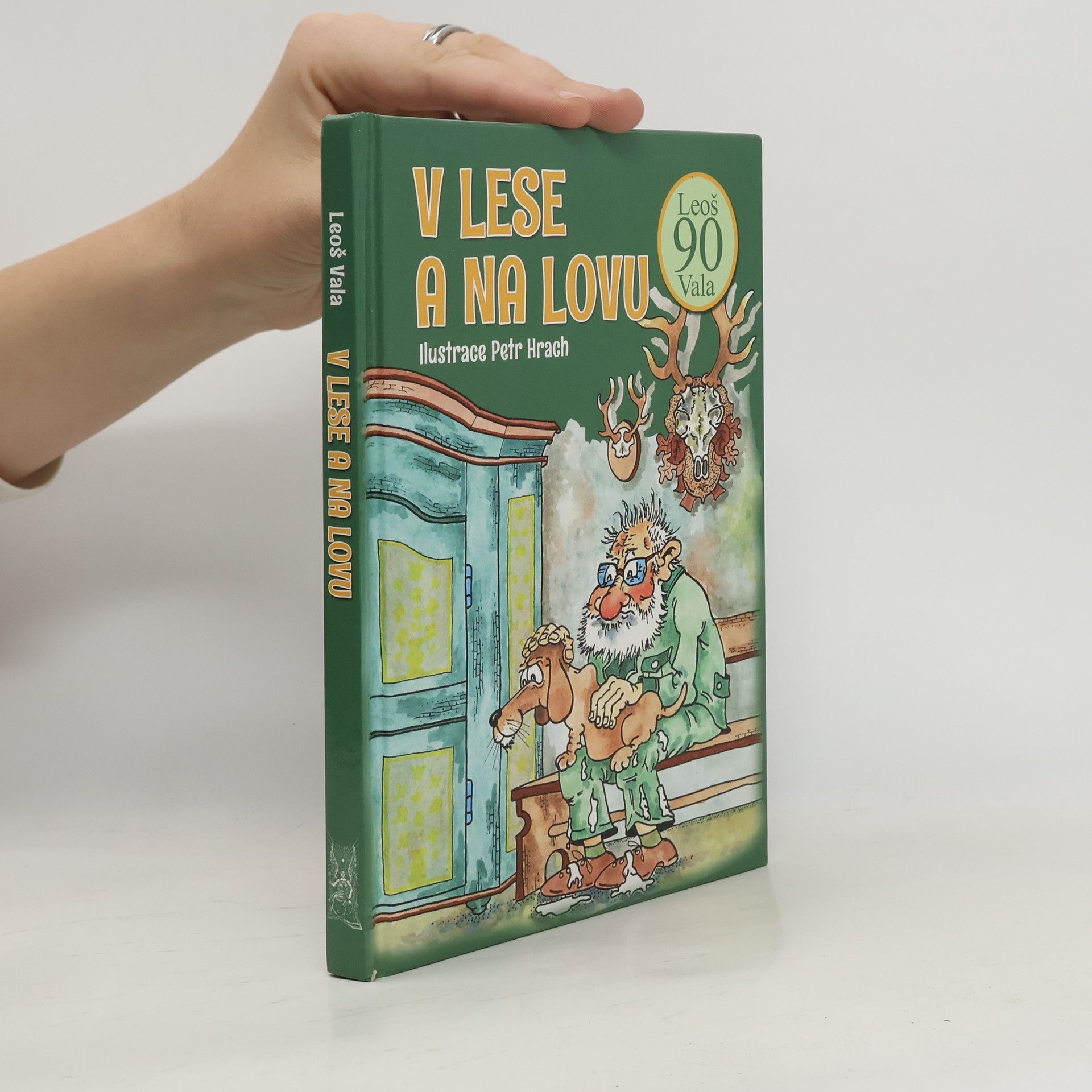 Leoš Vala V lese a na lovu