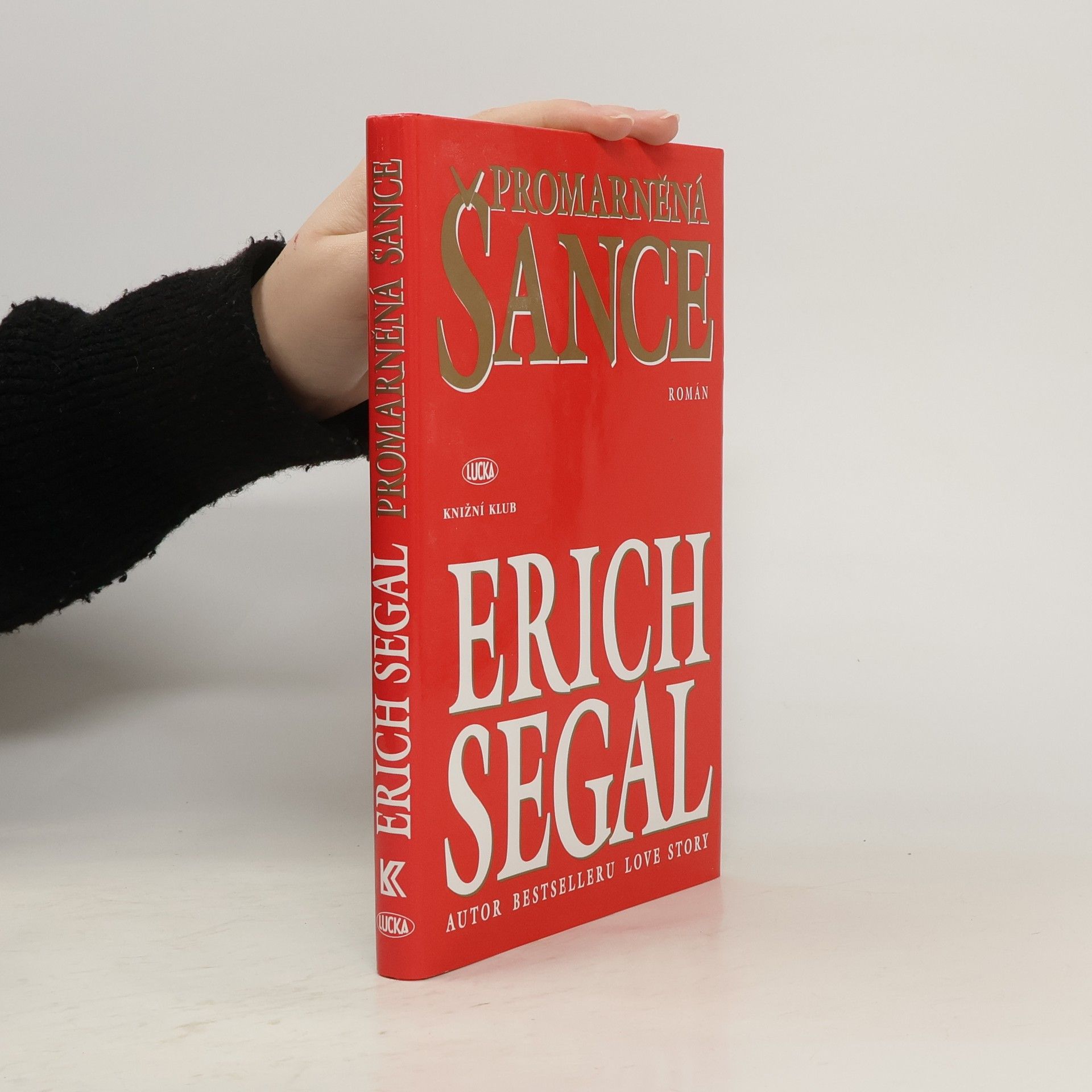 Erich Segal Promarněná šance