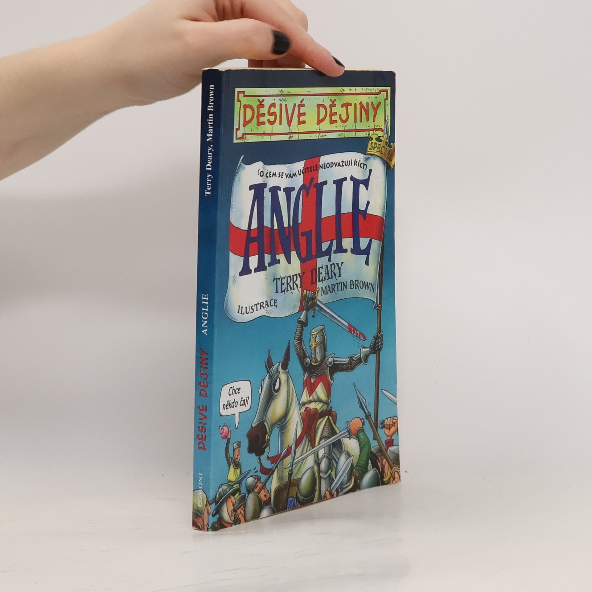 Terry Deary Anglie : o čem se vám učitelé neodvažují říci. Děsivé dějiny