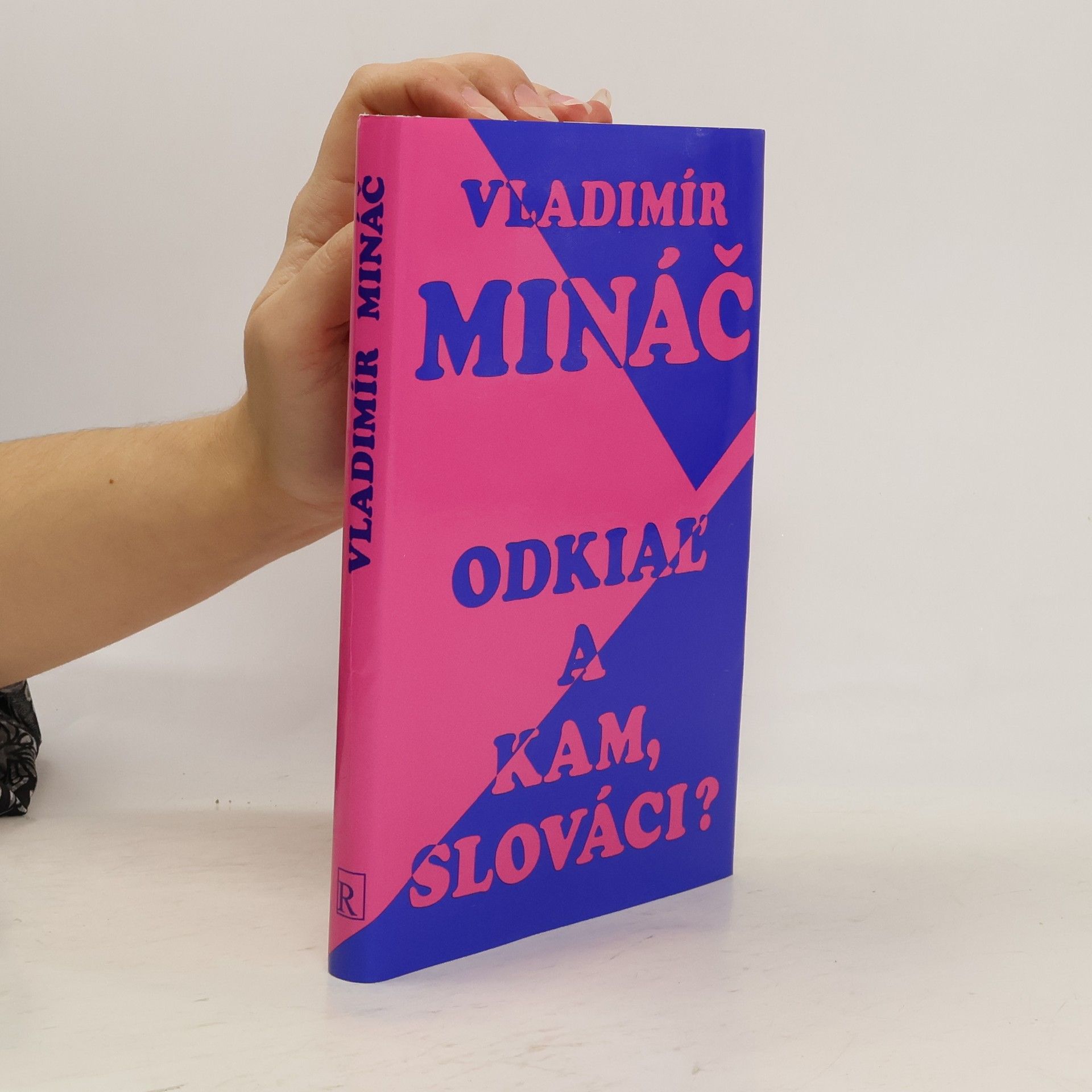 Vladimír Mináč Odkiaľ a kam, Slováci?