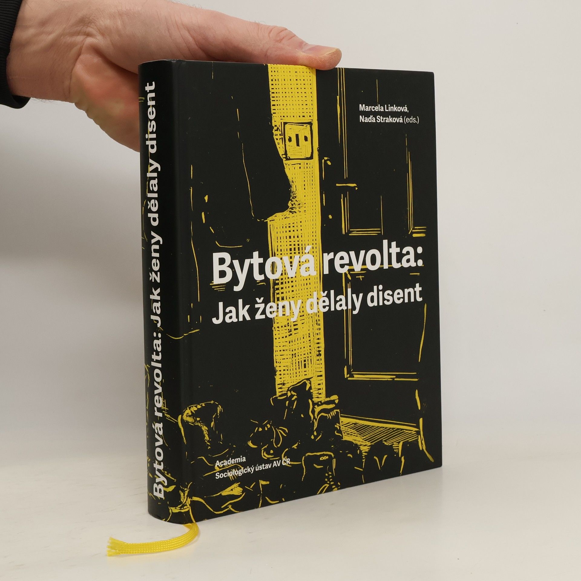 Marcela Linková Bytová revolta. Jak ženy dělaly disent