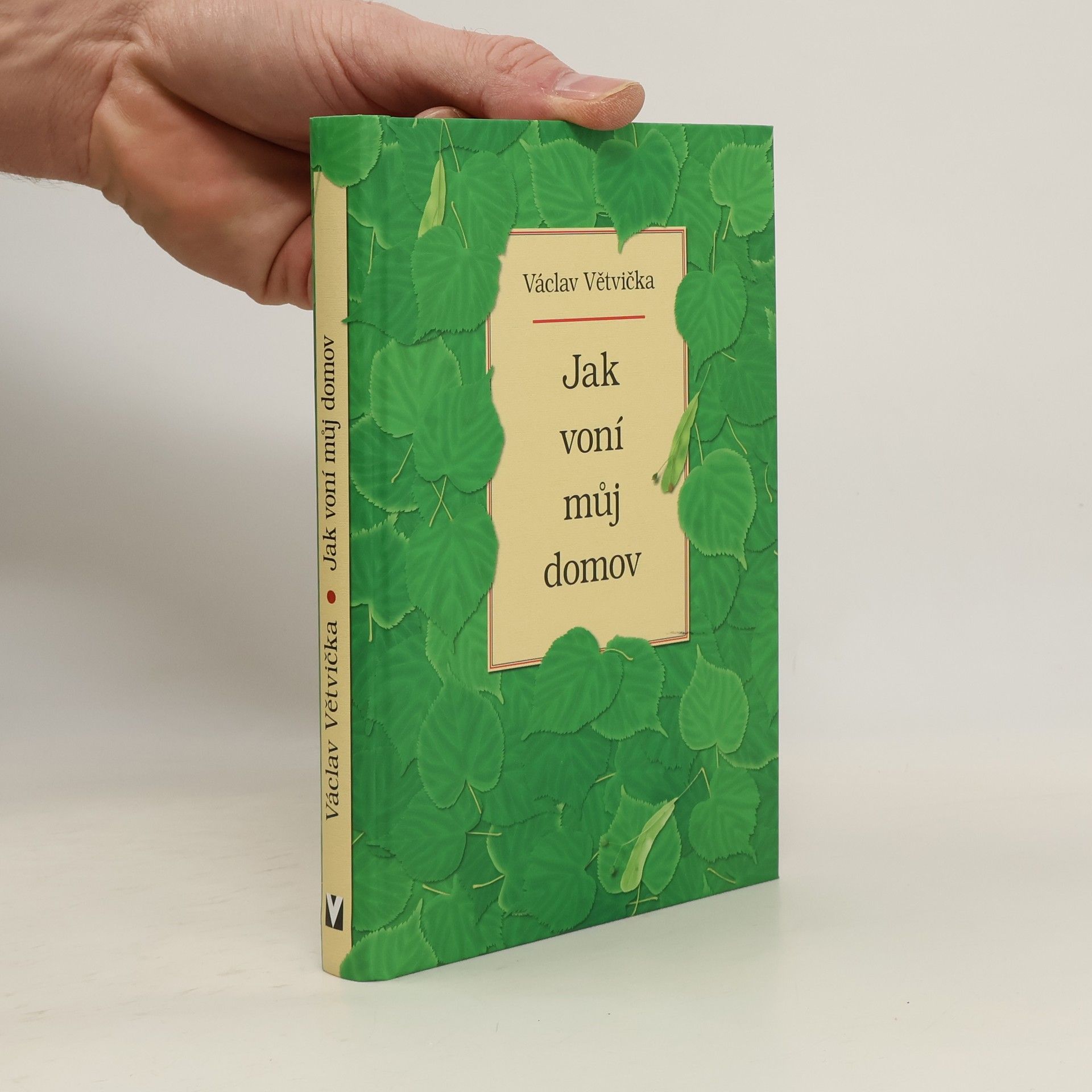 Václav Větvička Jak voní můj domov