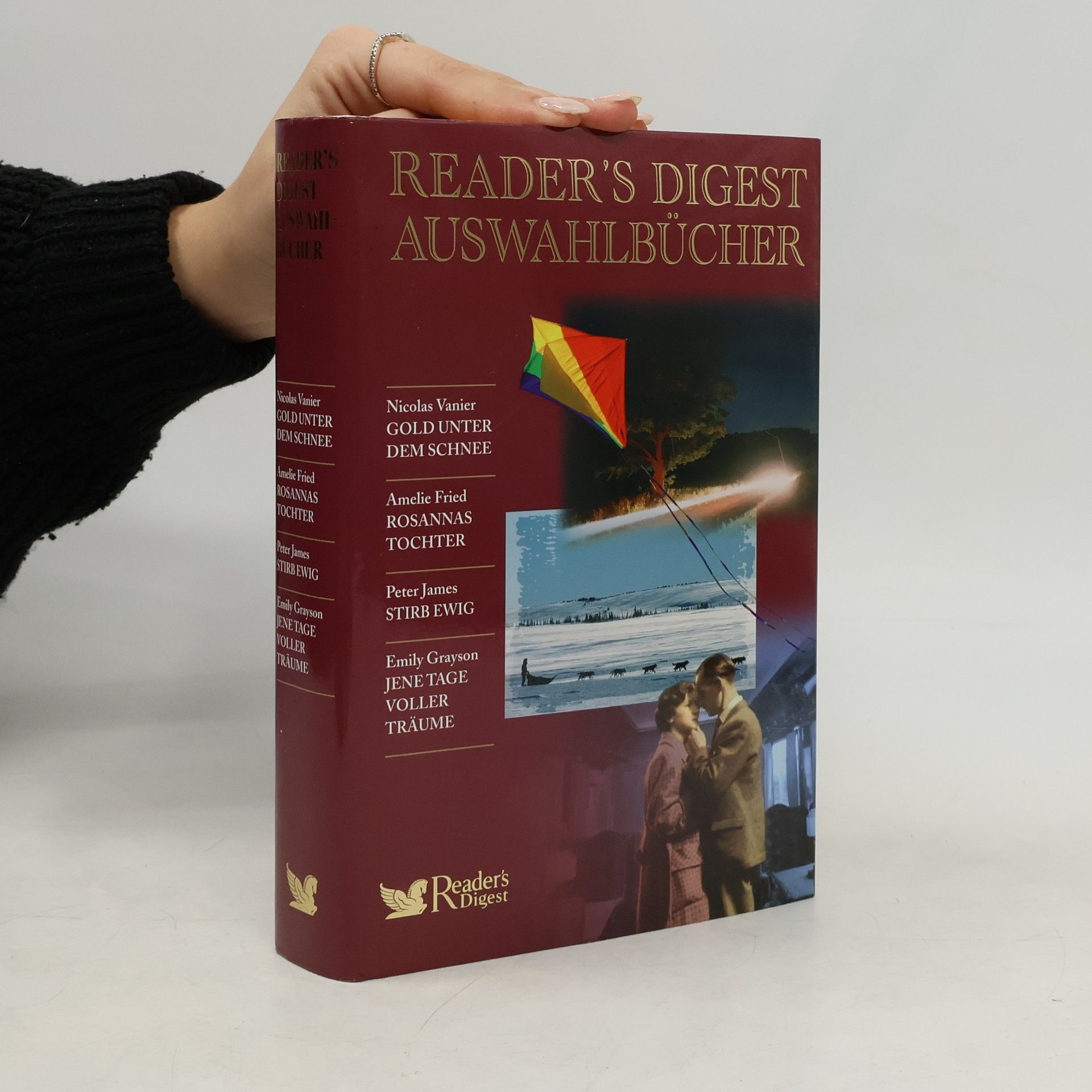 Autorenkollektiv Reader's Digest Auswahlbücher. Gold unter Schnee. Rosannas Tochter. Stirb Ewig. Jenetage voller Träume