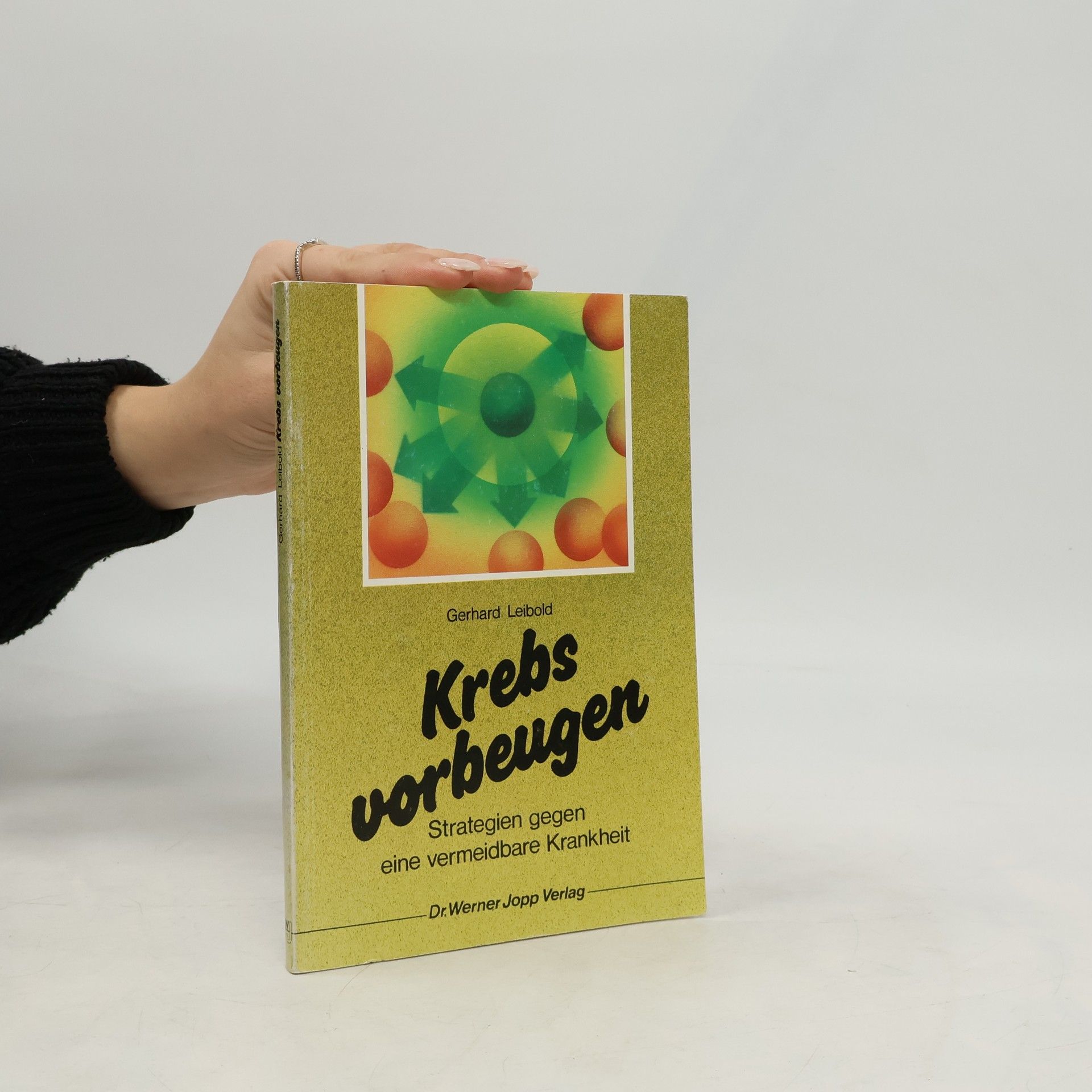 Gerhard Leibold Krebs vorbeugen