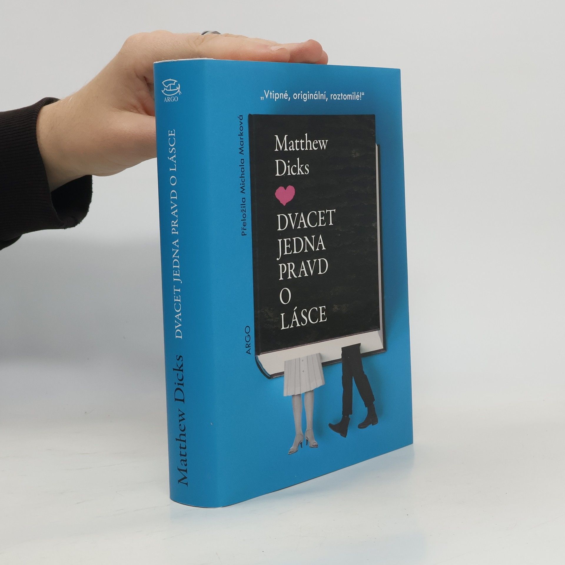 Matthew Dicks Dvacet jedna pravd o lásce