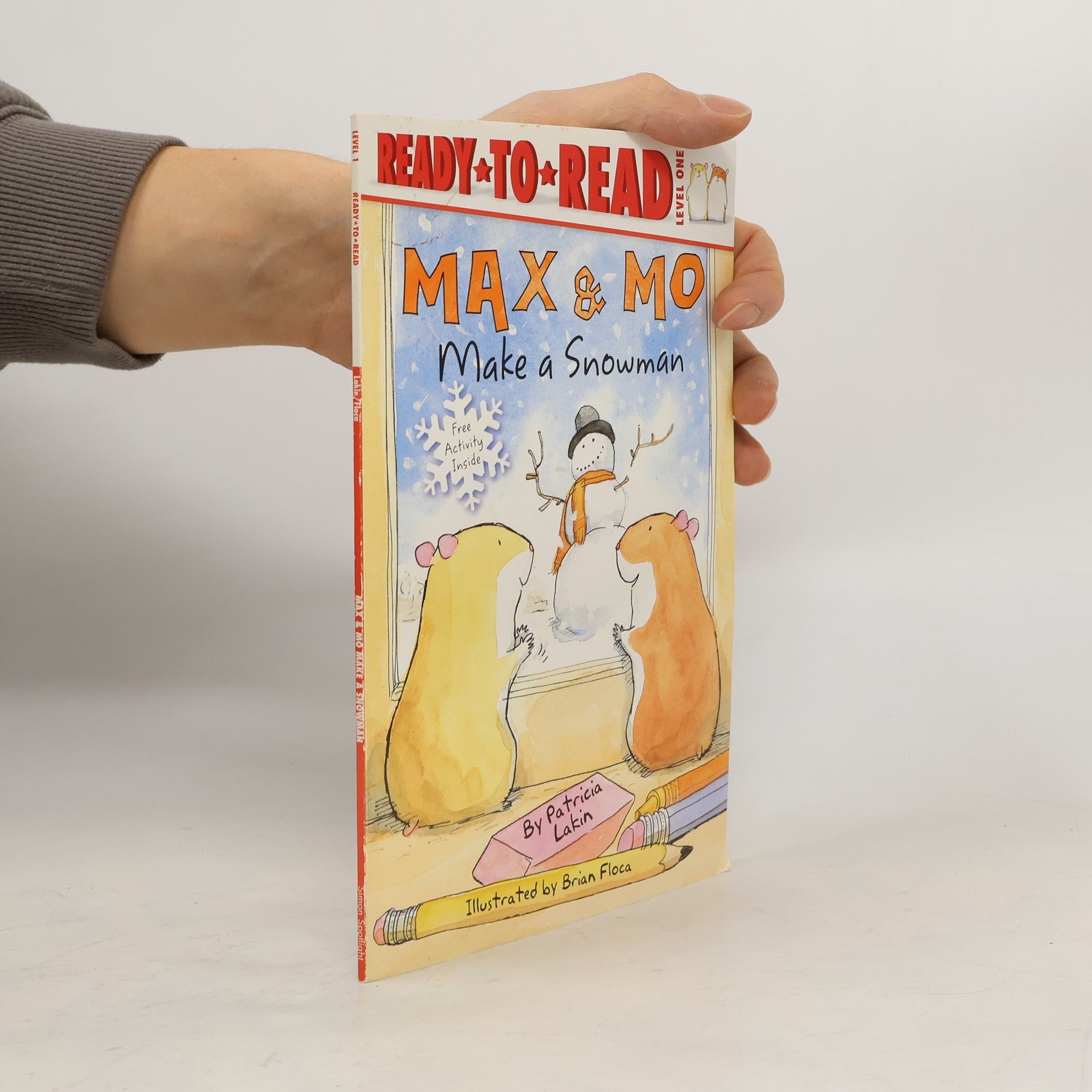 Patricia Lakin Ready to Read - 1: Max & Mo Make a Snowman