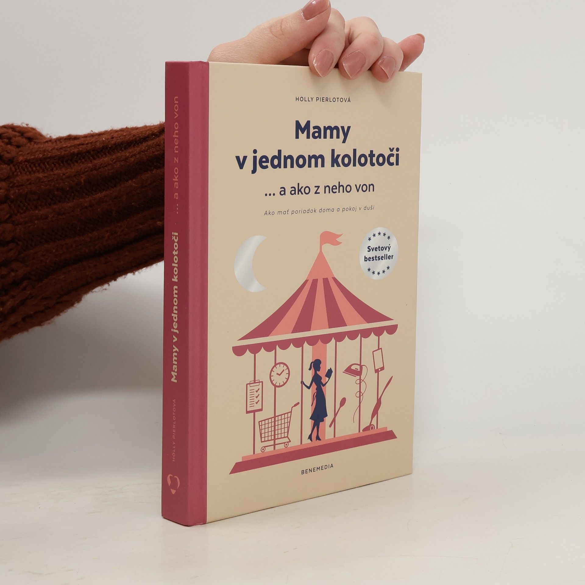 Holly Pierlot Mamy v jednom kolotoči ... a ako z neho von