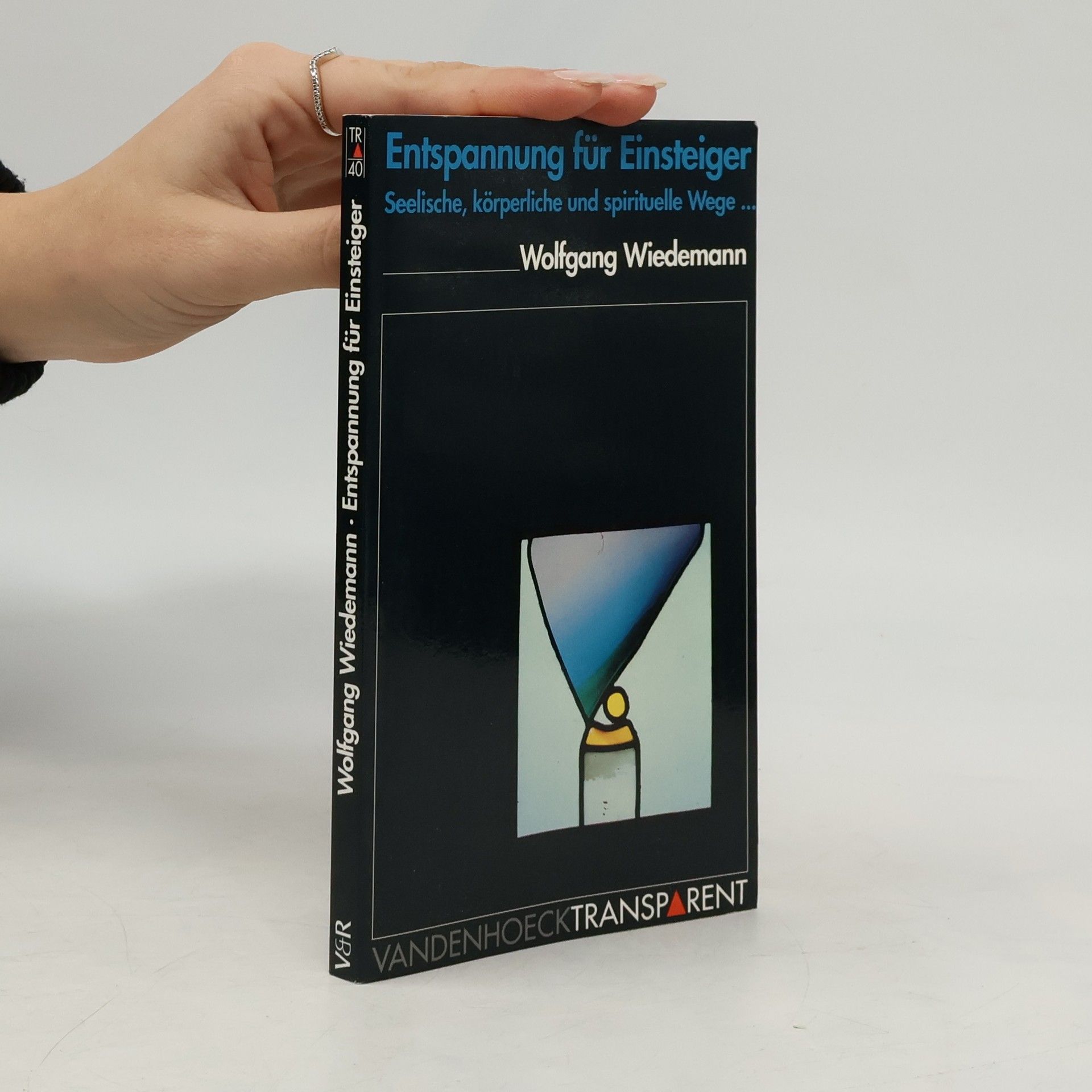 Wolfgang Wiedemann Entspannung für Einsteiger