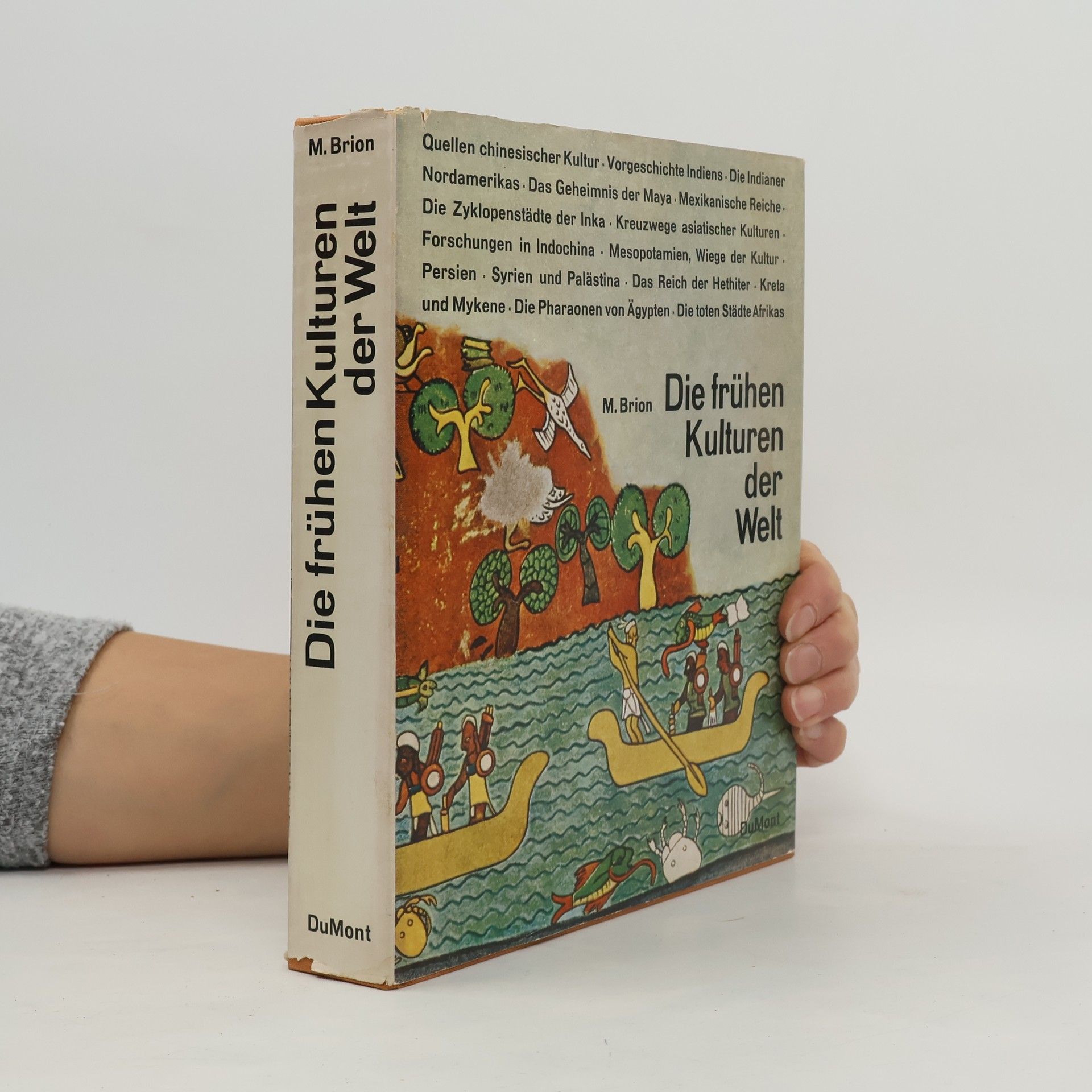 Marcel Brion Die frühen Kulturen der Welt