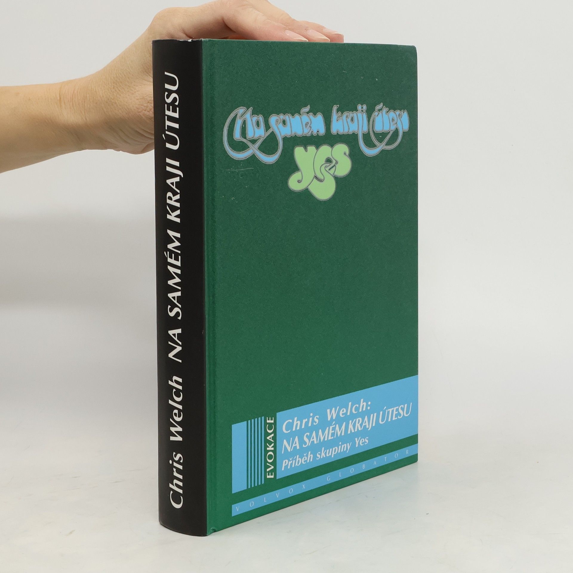 Na samém kraji útesu : příběh skupiny Yes