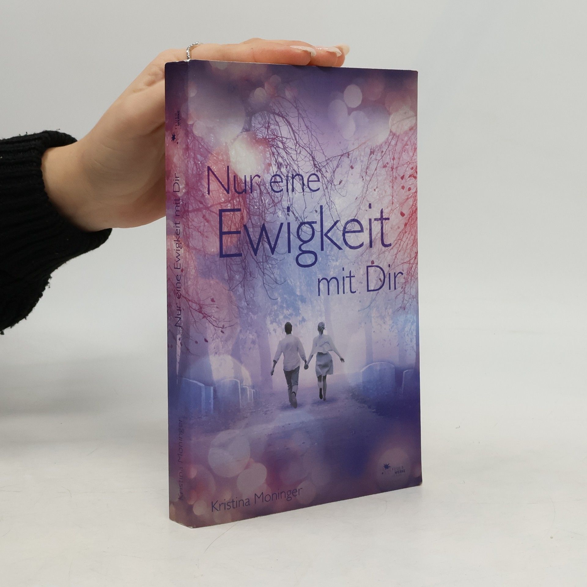 Kristina Moninger Nur eine Ewigkeit mit dir