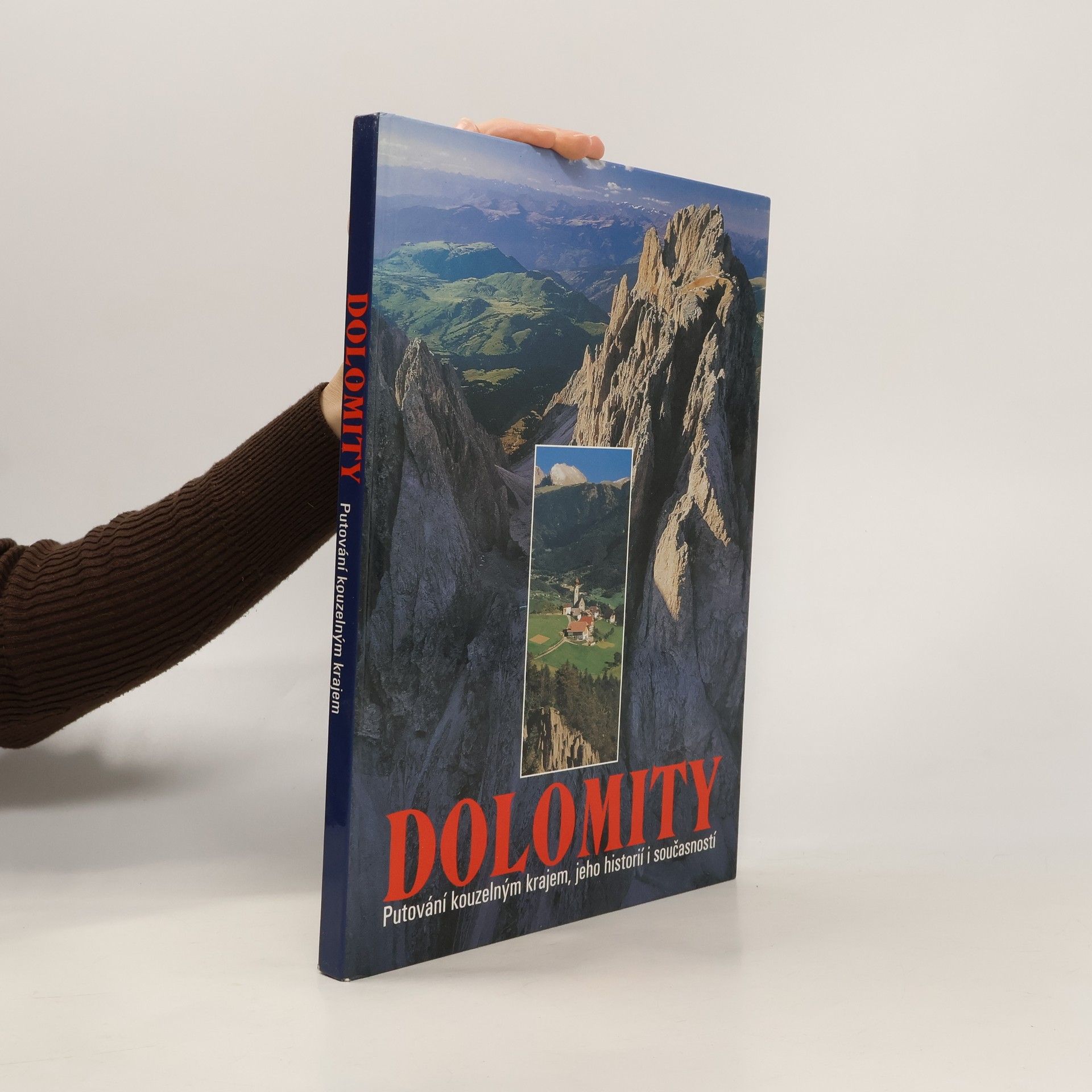 Barbora Michálková Dolomity: Putování kouzelným krajem, jeho historií i současností