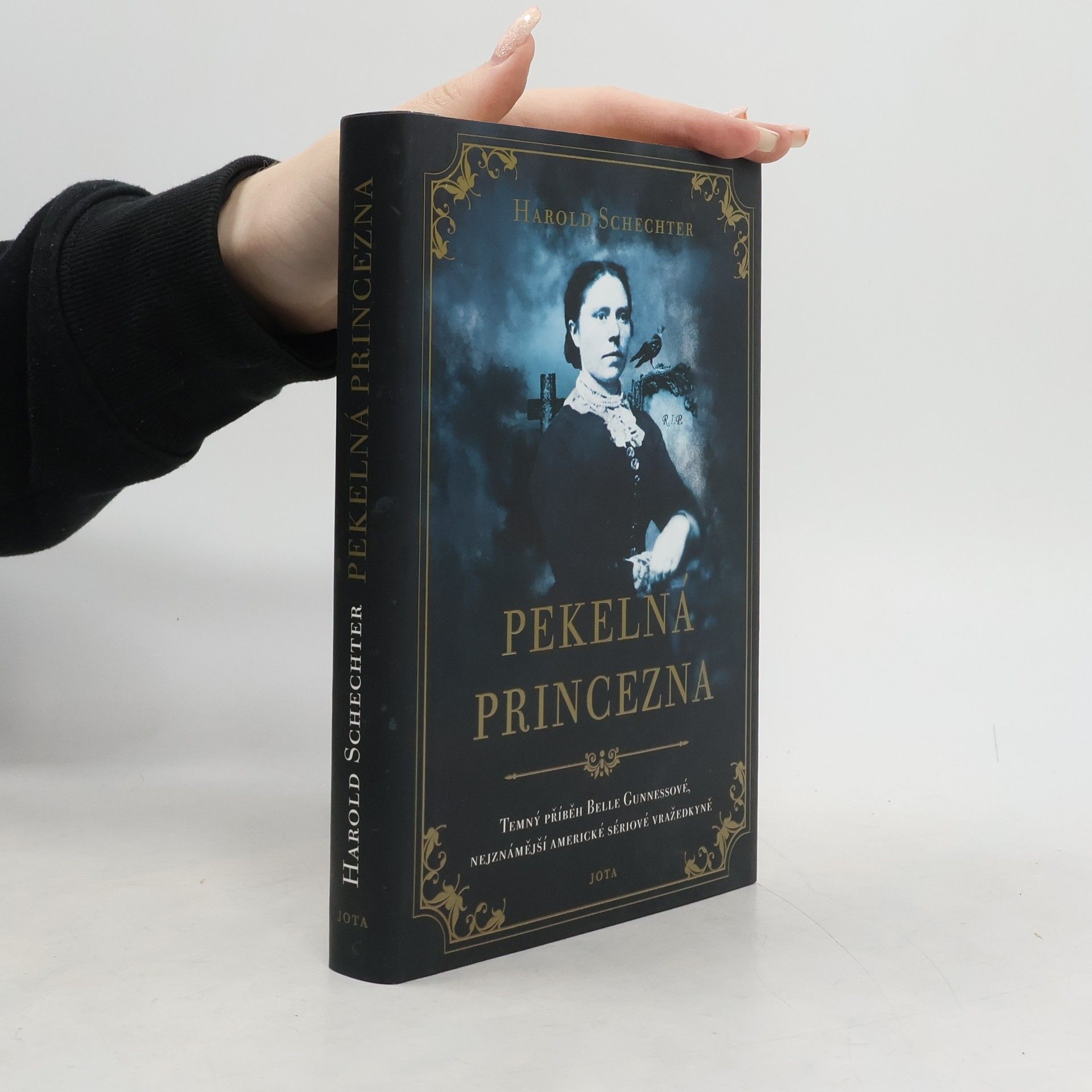 Harold Schechter Pekelná princezna. Temný příběh Belle Gunnessové, nejznámější americké sériové vražedkyně