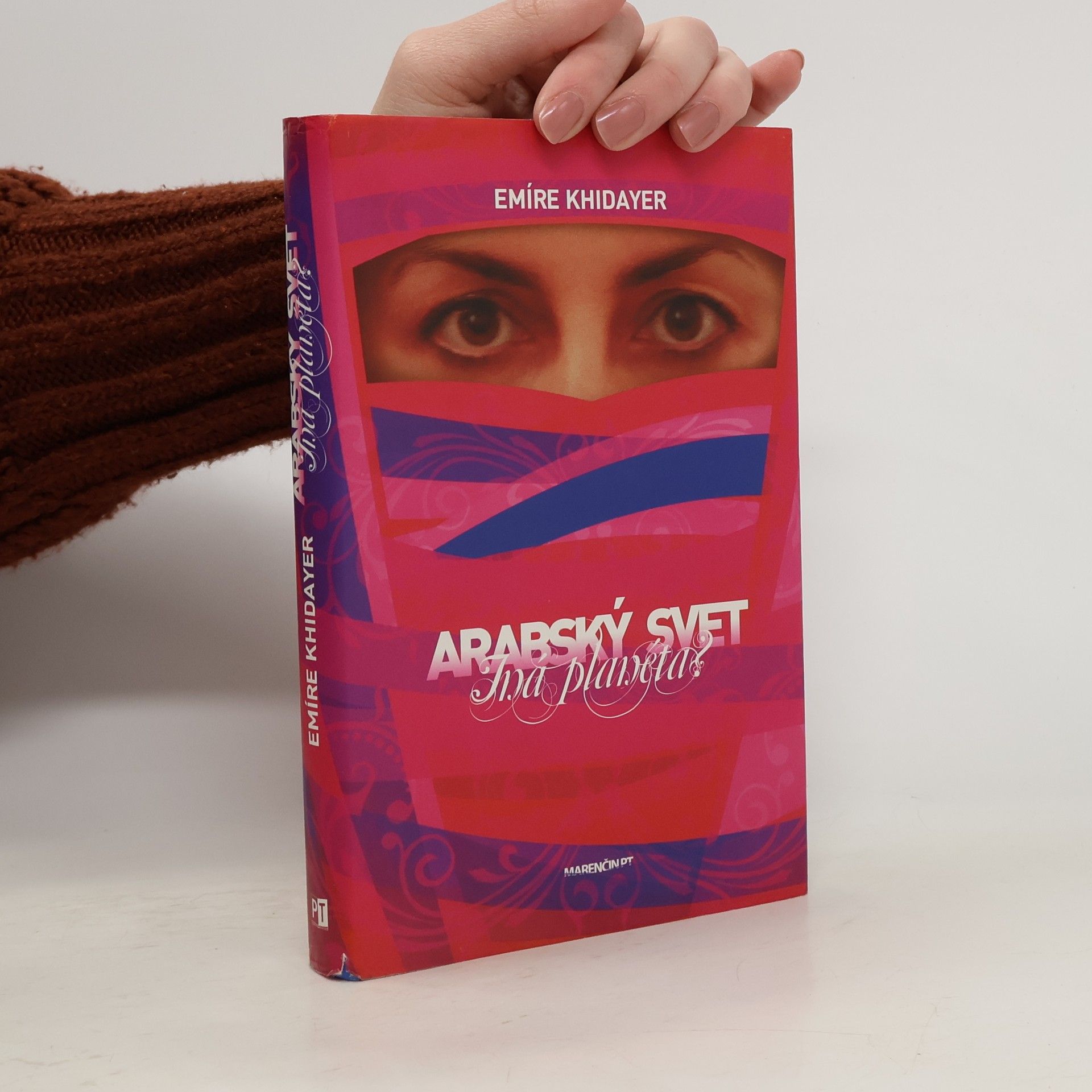 Emíre Khidayer Arabský svet - iná planéta?