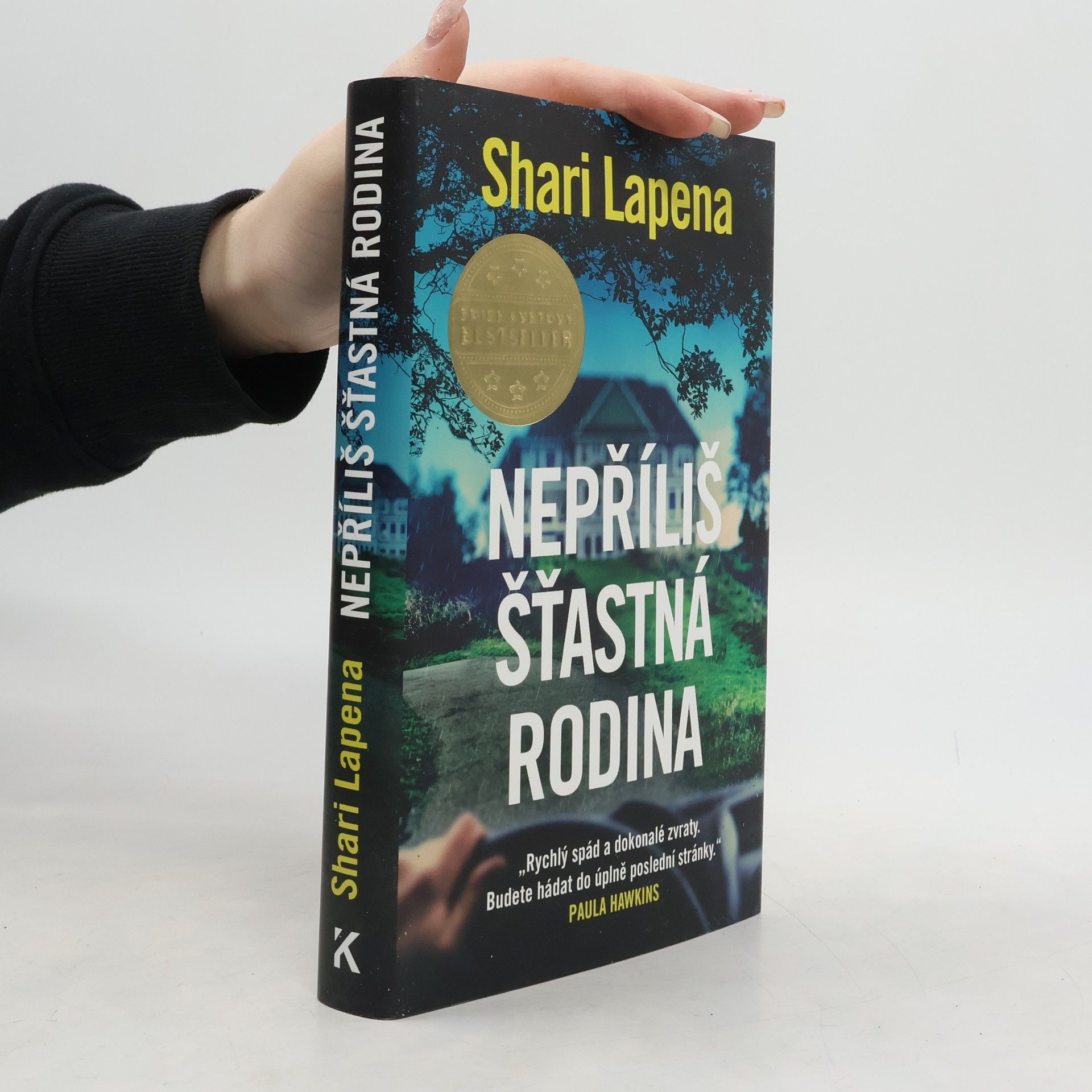 Shari Lapena Nepříliš šťastná rodina