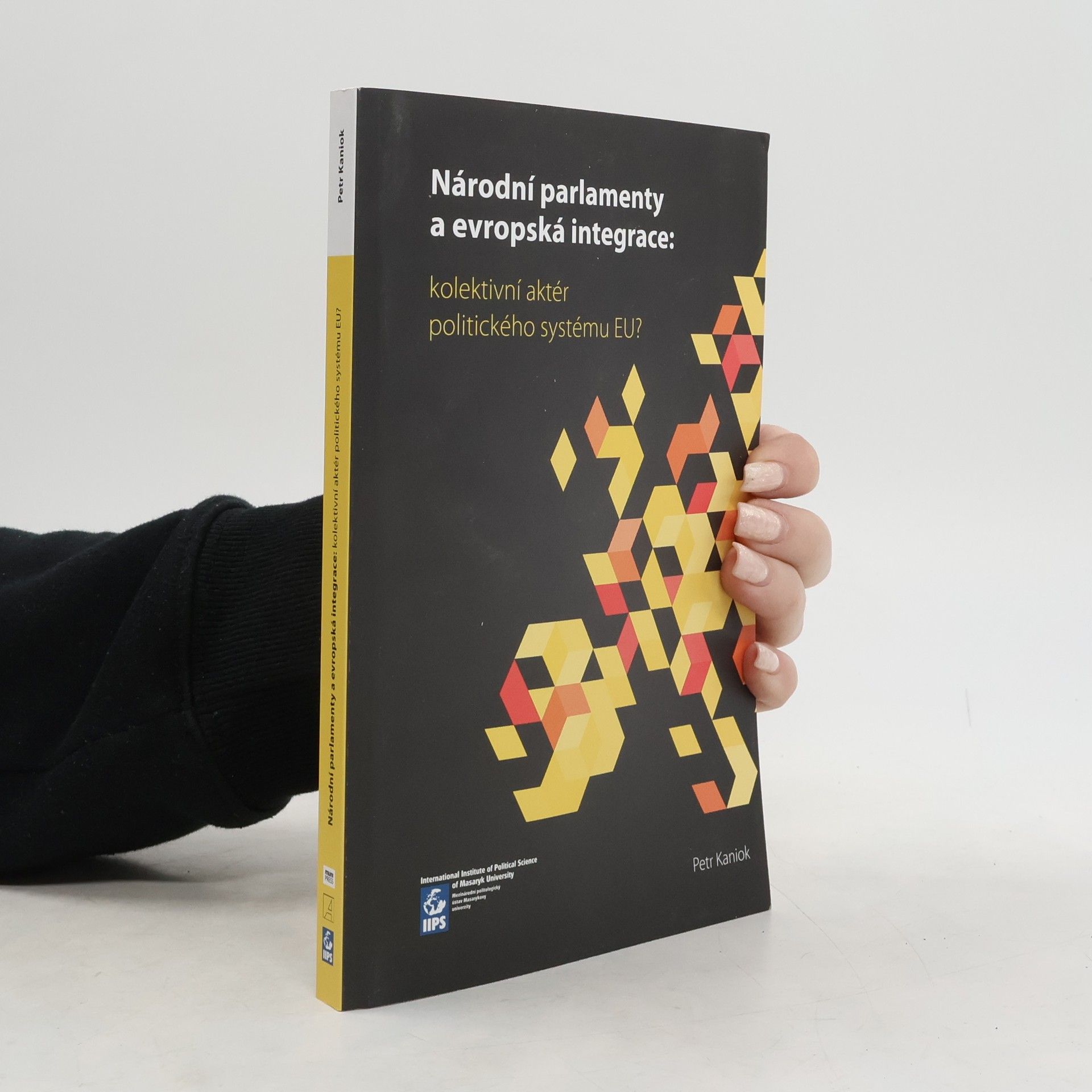 Národní parlamenty a evropská integrace: kolektivní aktér politického systému EU?