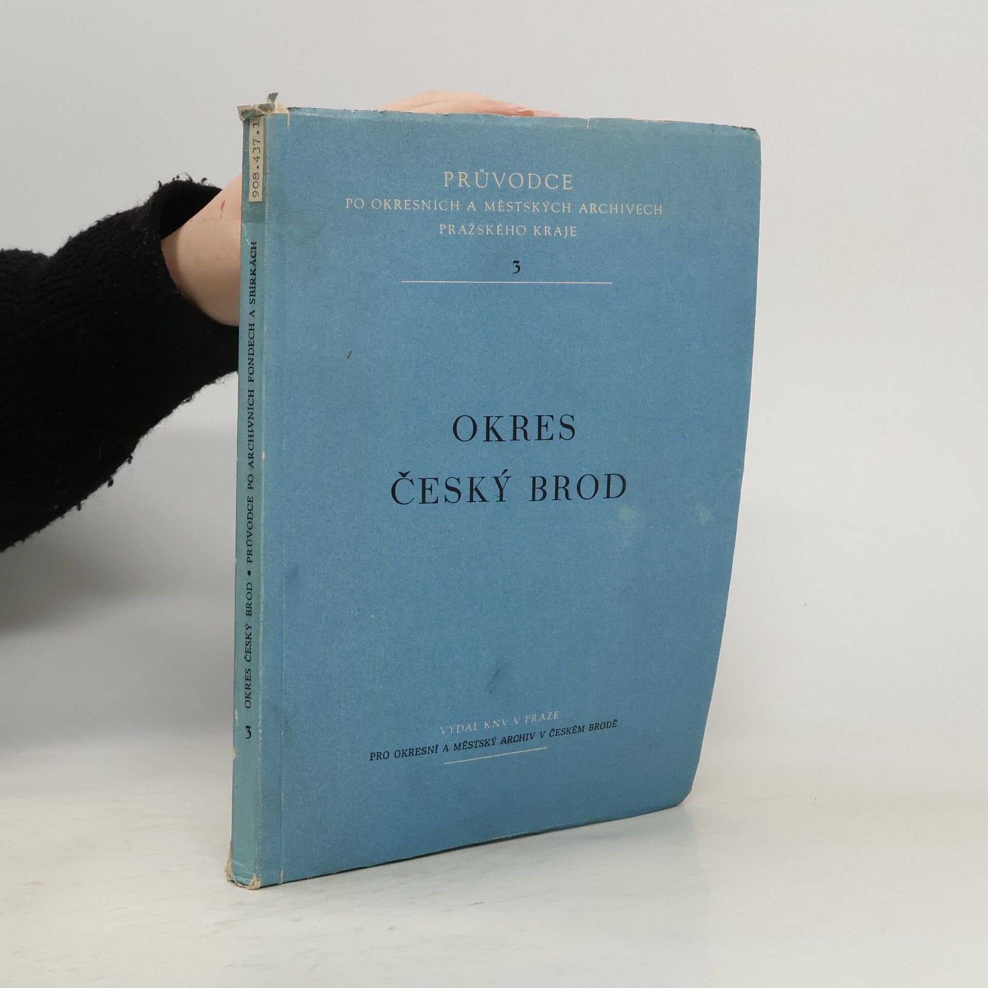 Collectif d'auteurs Průvodce po okresních a městských archivech Pražského kraje 3. Okres Český Brod