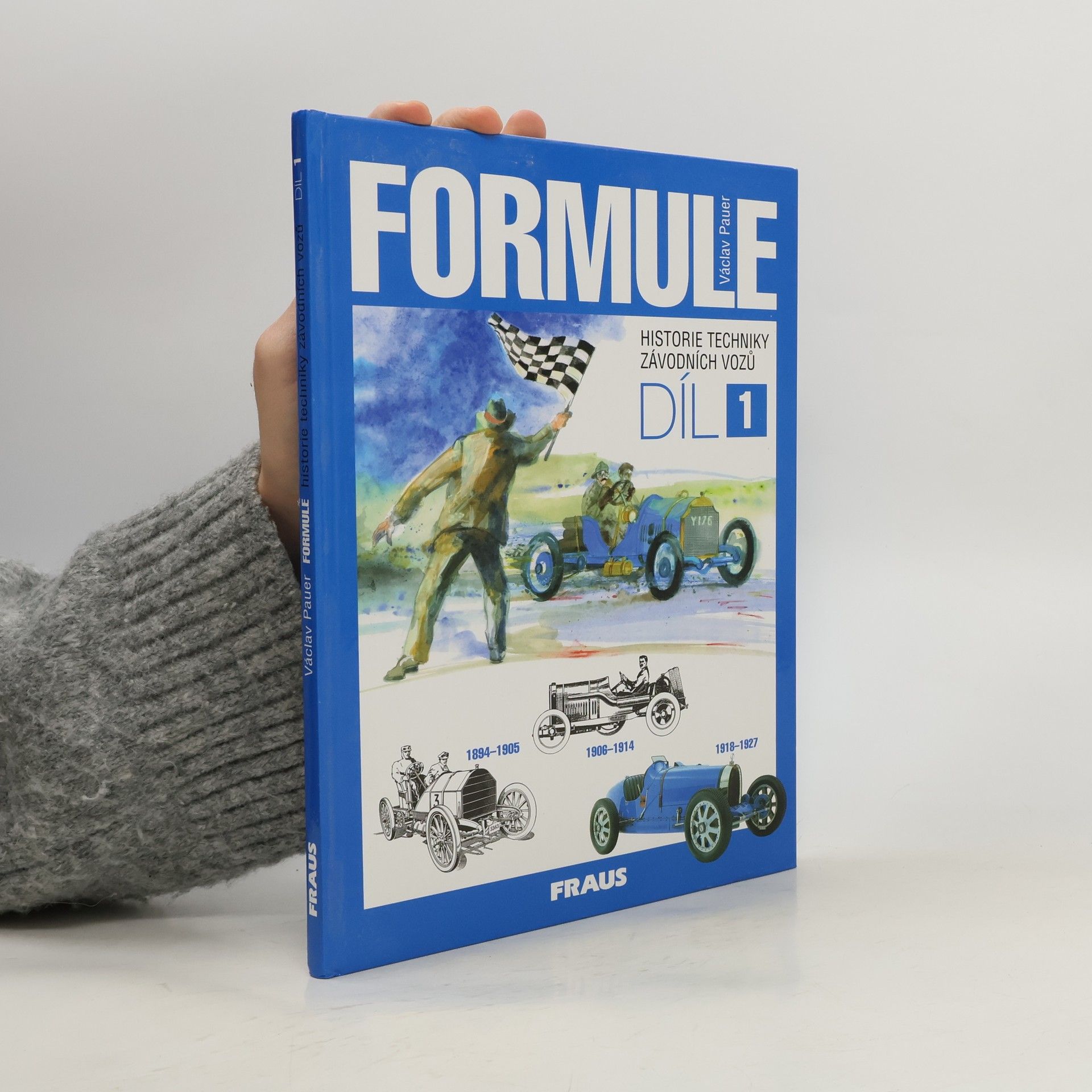 Václav Pauer Formule: historie techniky závodních vozů