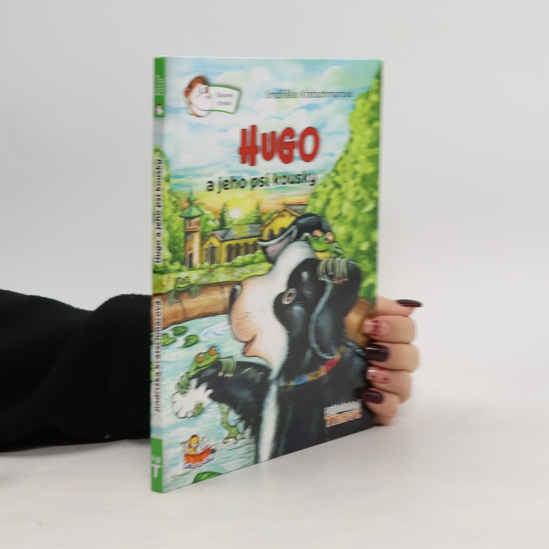 Jindřiška Kratschmarová Hugo a jeho psí kousky