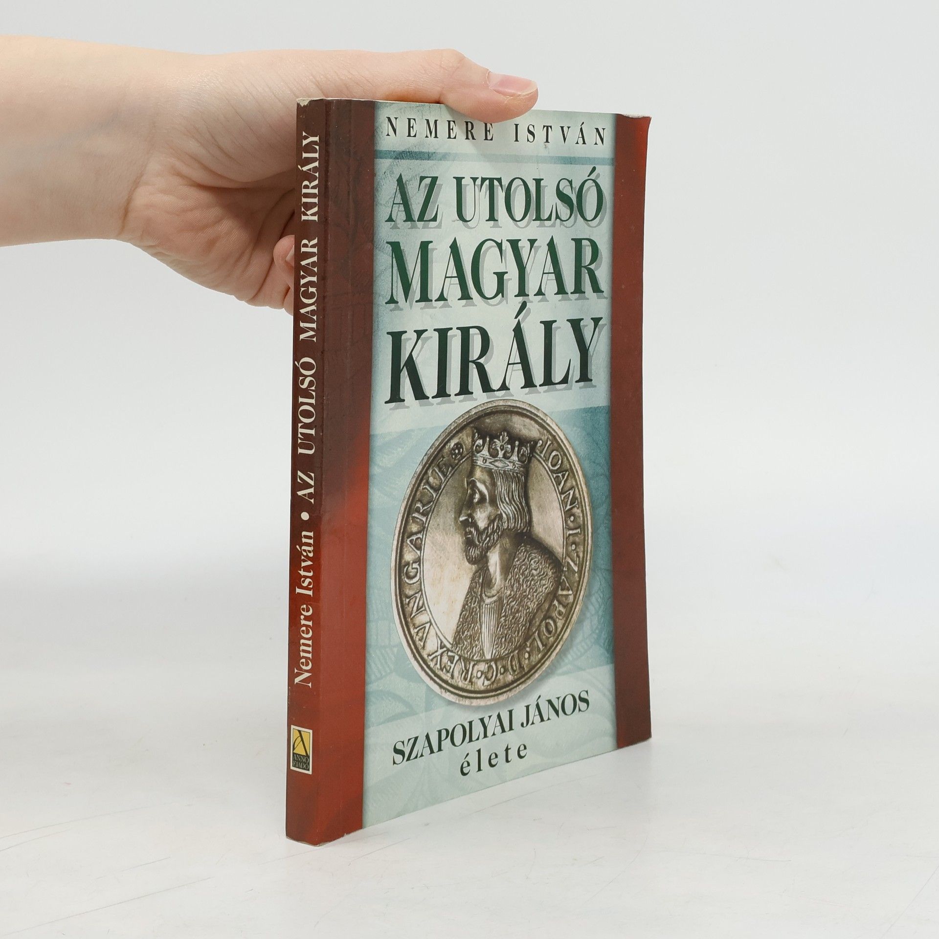 István Nemere Az utolsó magyar király