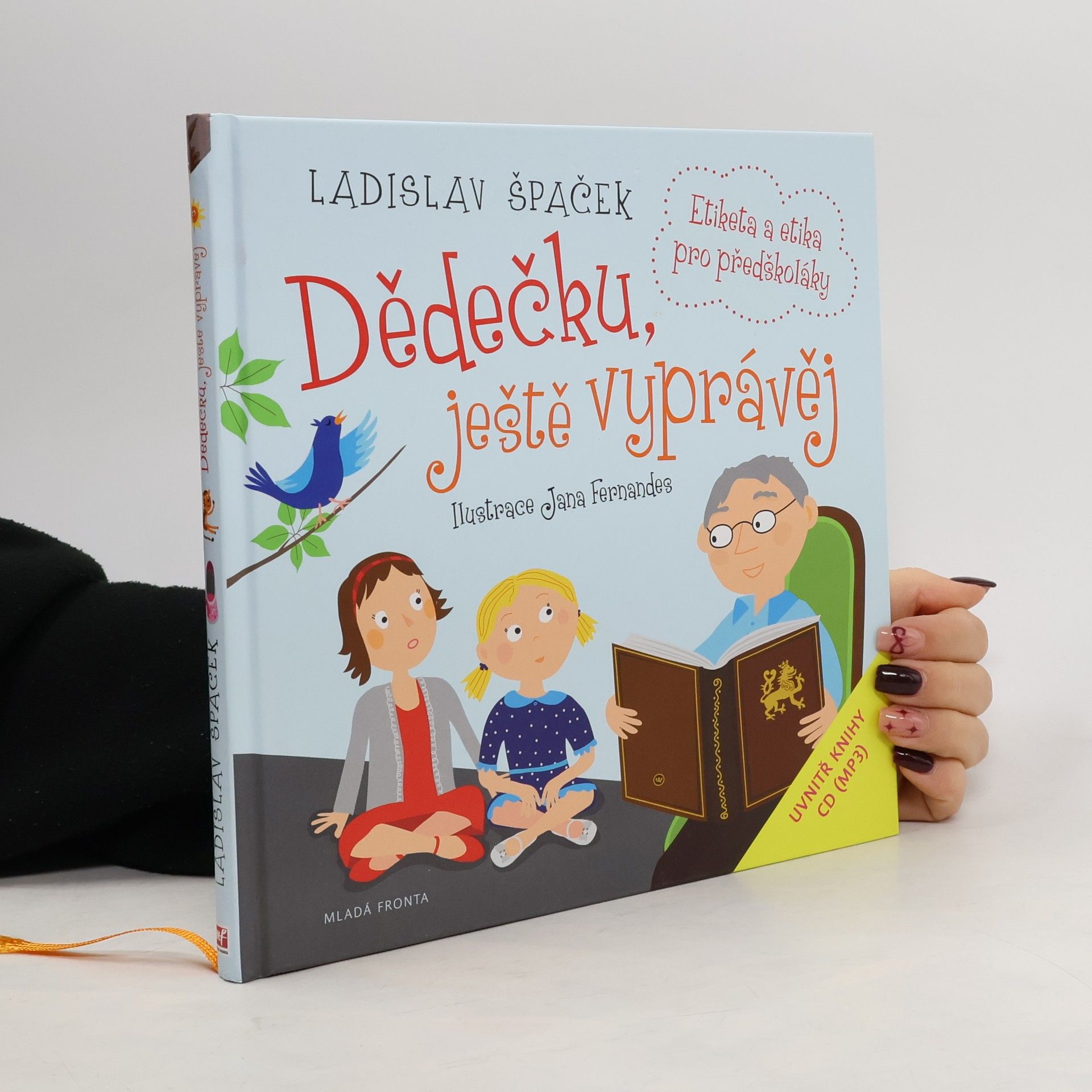 Ladislav Špaček Dědečku, ještě vyprávěj: Etiketa a etika pro předškoláky