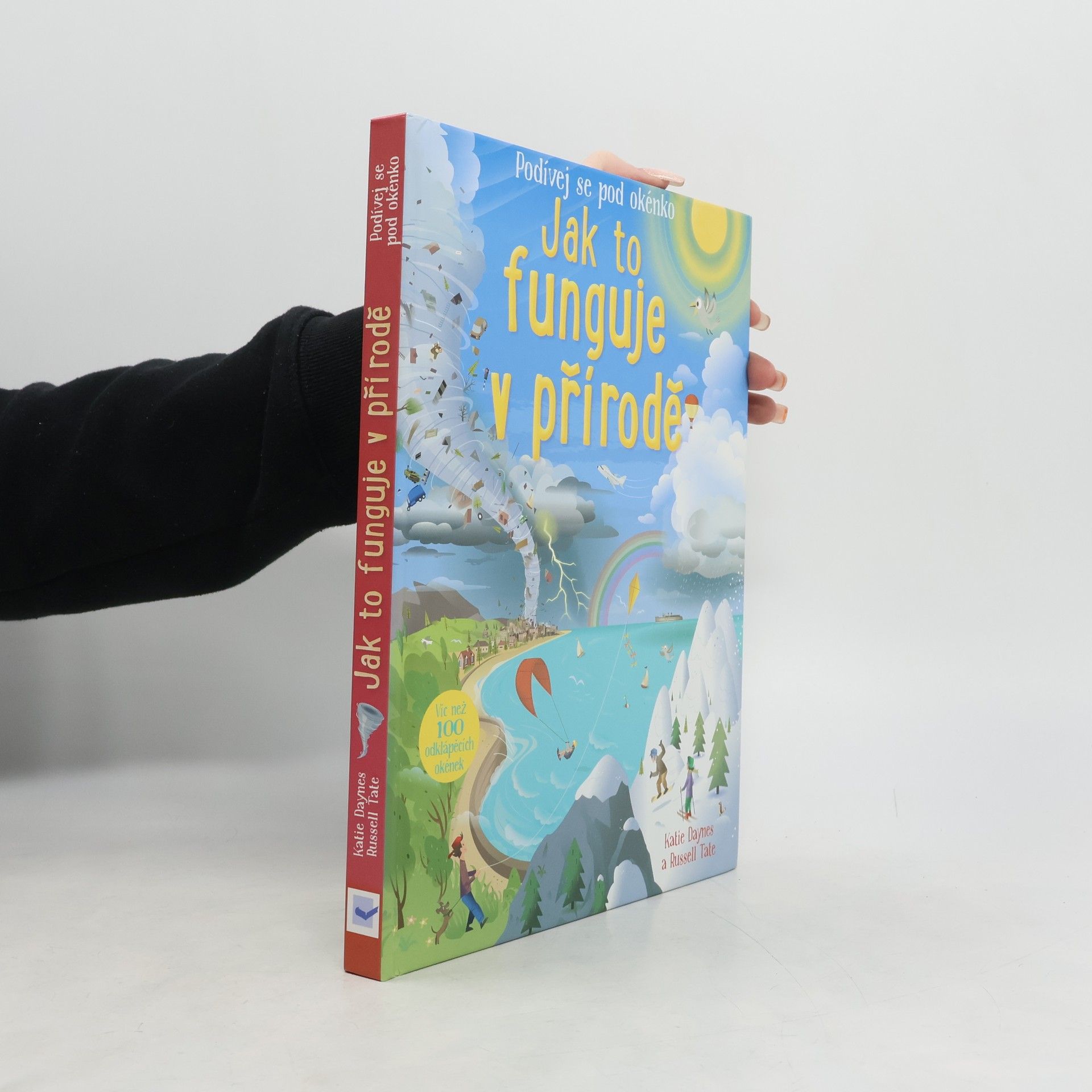 Katie Daynes Jak to funguje v přírodě: víc než 100 odklápěcích okének.