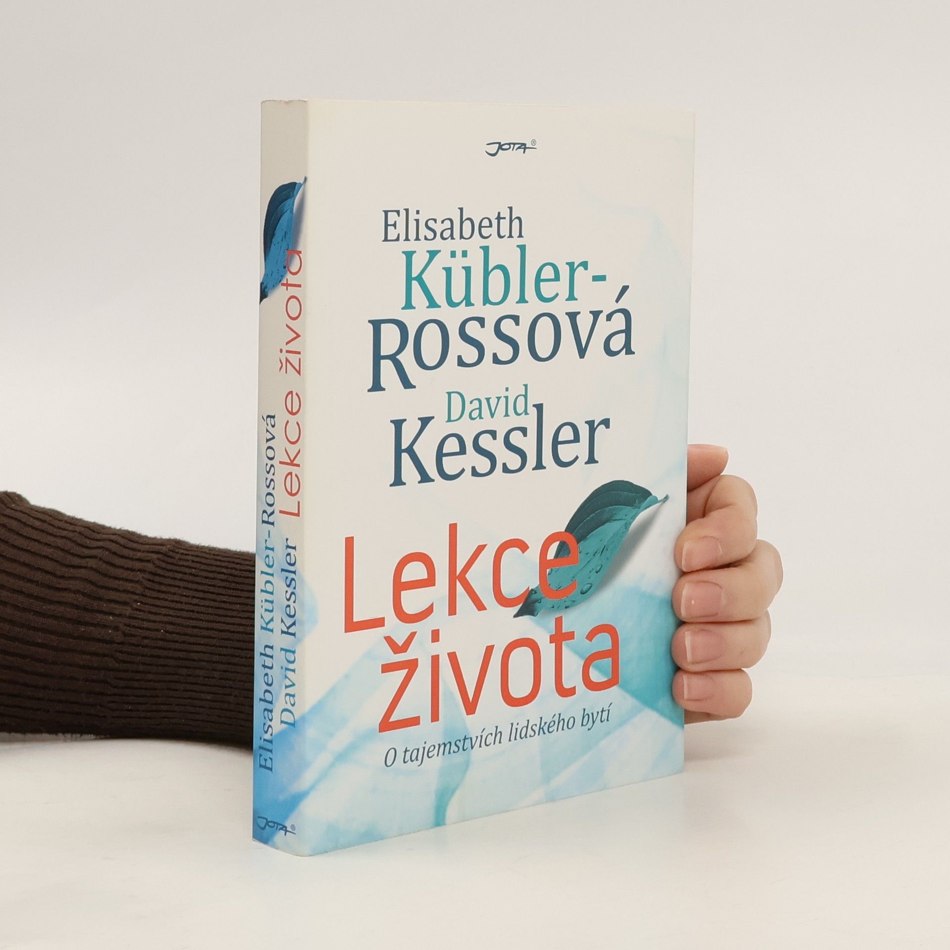 Elisabeth Kübler-Rossová Lekce života: O tajemstvích lidského bytí