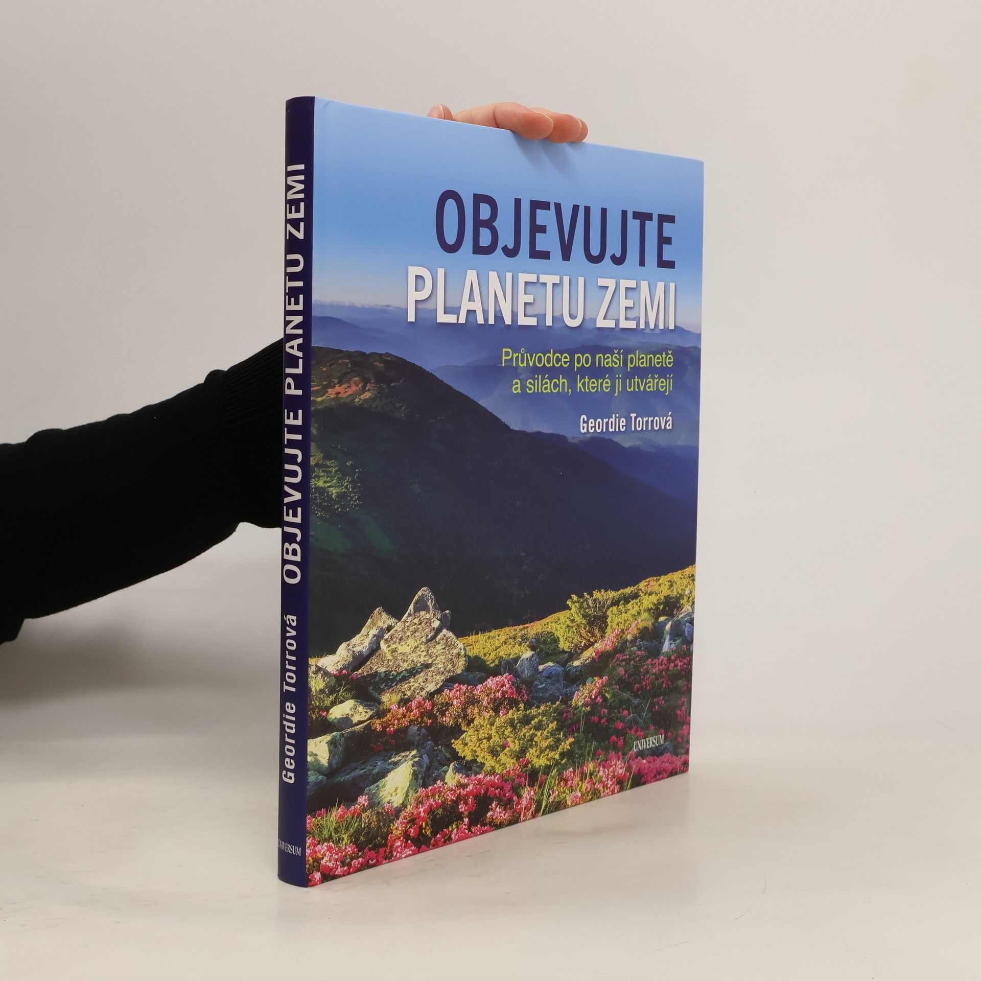 Objevujte planetu Zemi. Průvodce po naší planetě a silách, které ji utvářejí