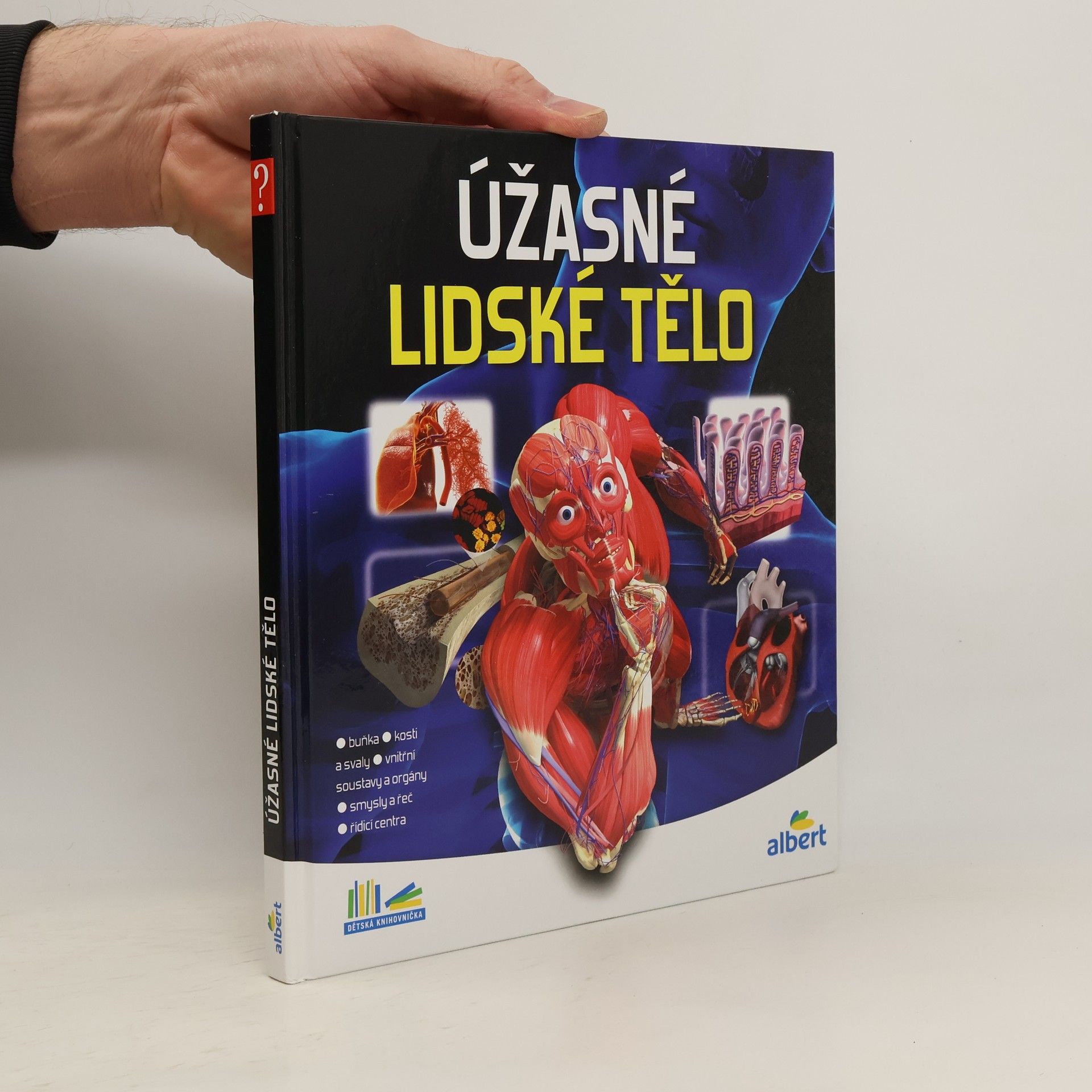 Kolektiv autorů Úžasné lidské tělo - Jak to funguje?