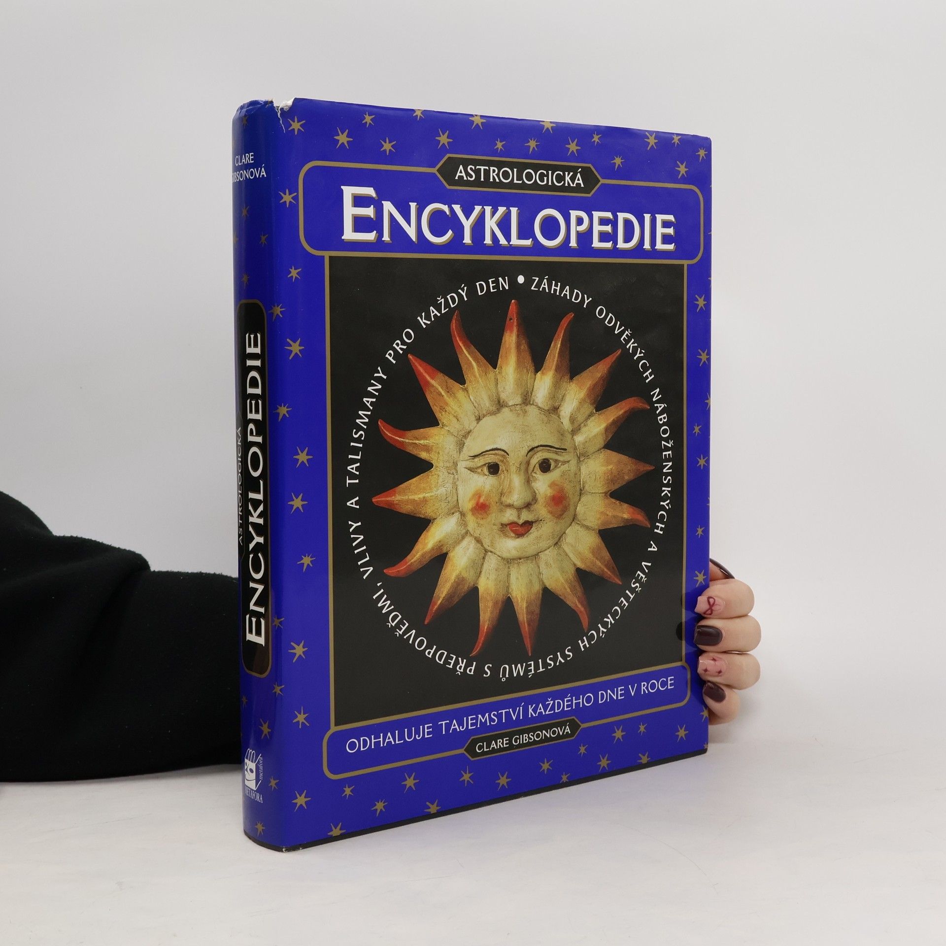 Astrologická encyklopedie. Odhaluje tajemství každého dne v roce