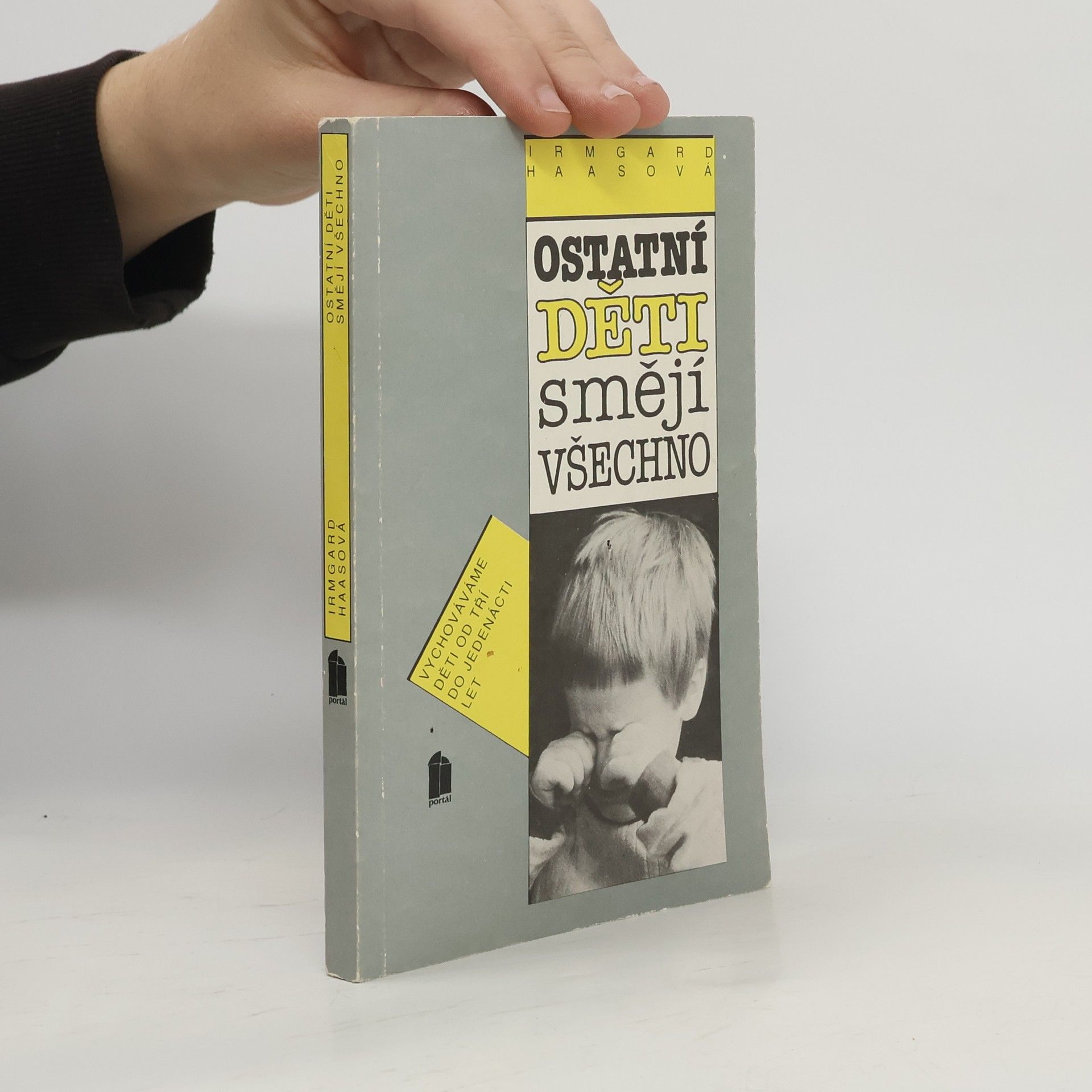 Irmgard Haas Ostatní děti smějí všechno